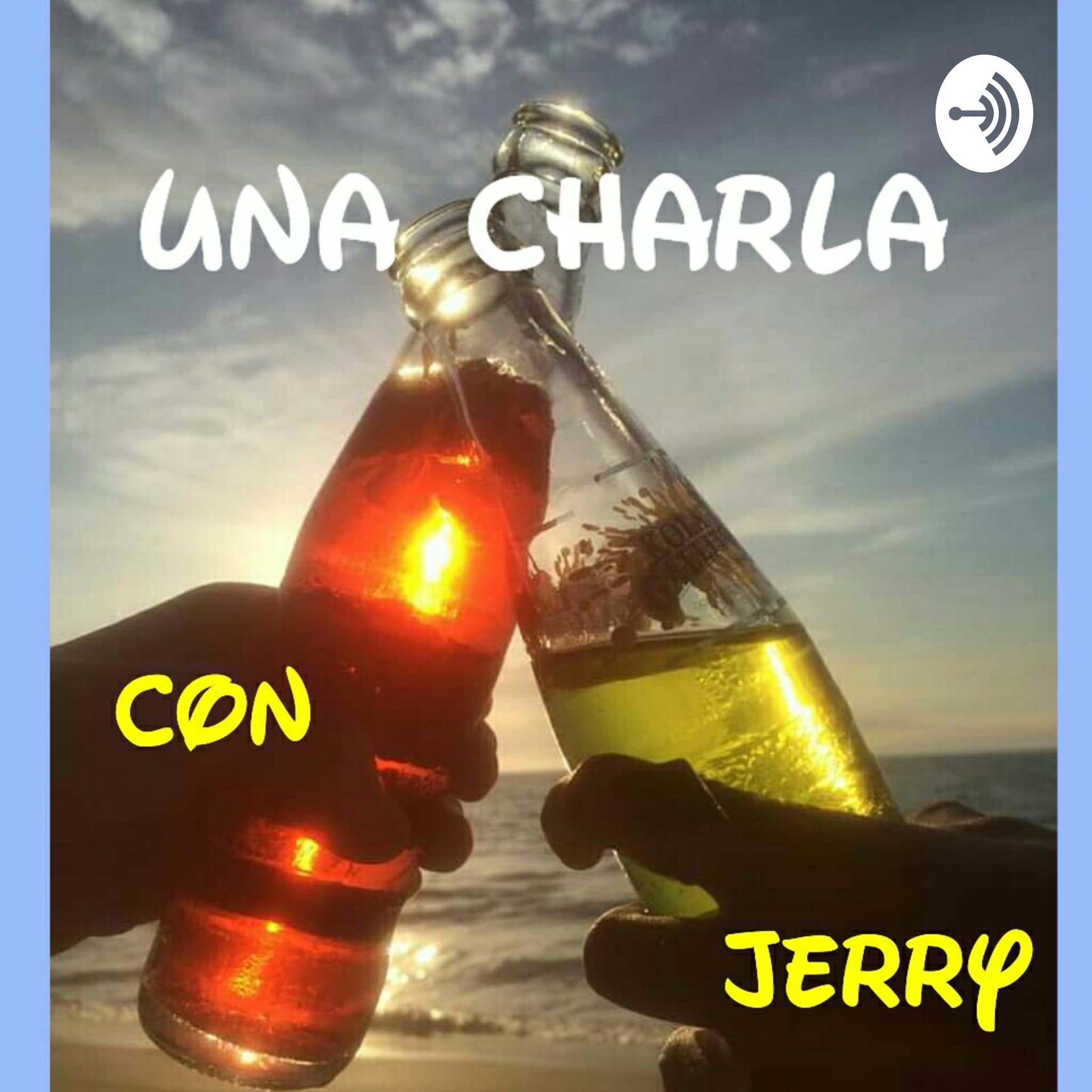 UNA CHARLA CON JERRY - Podcasts