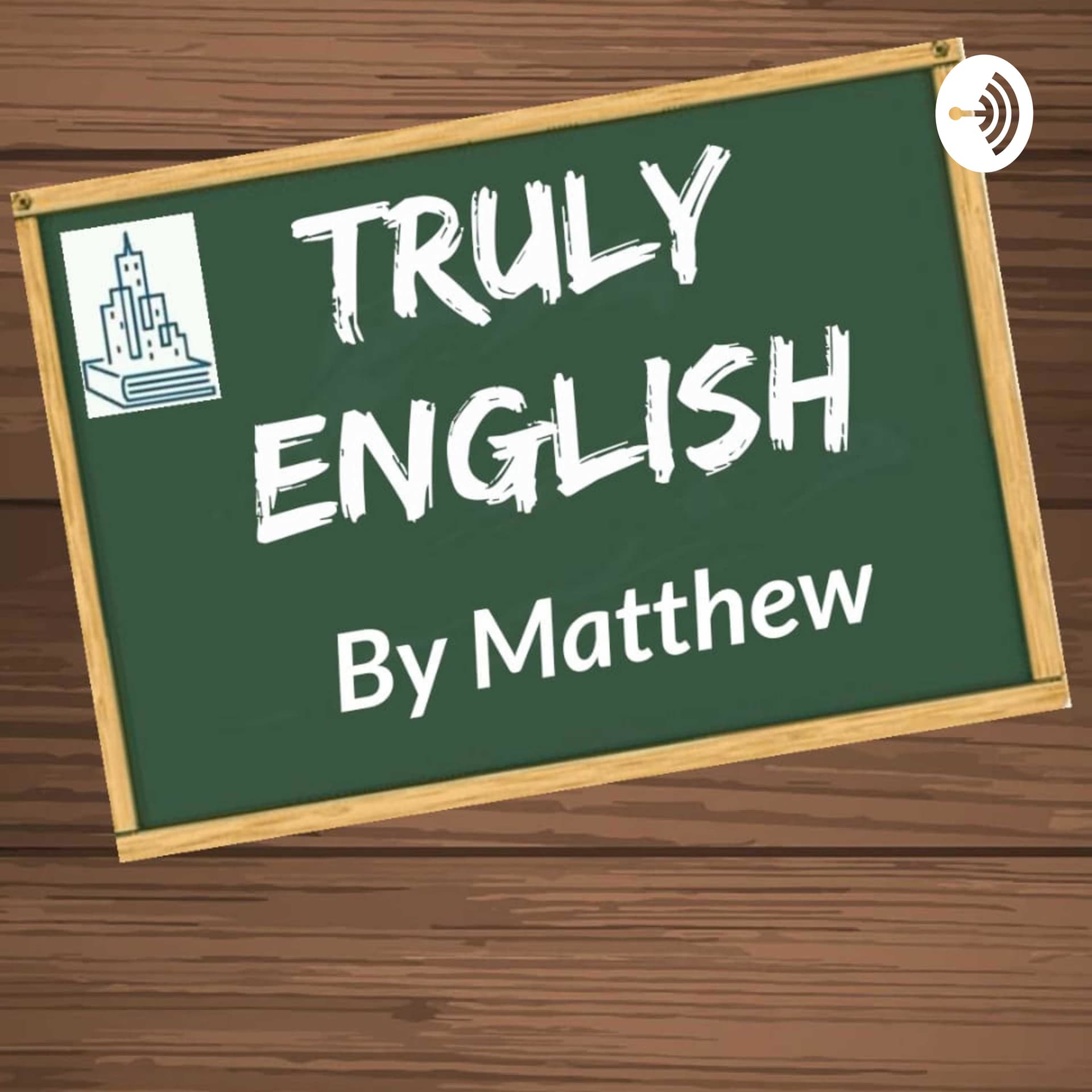 Truly English With Matthew - Podcasts