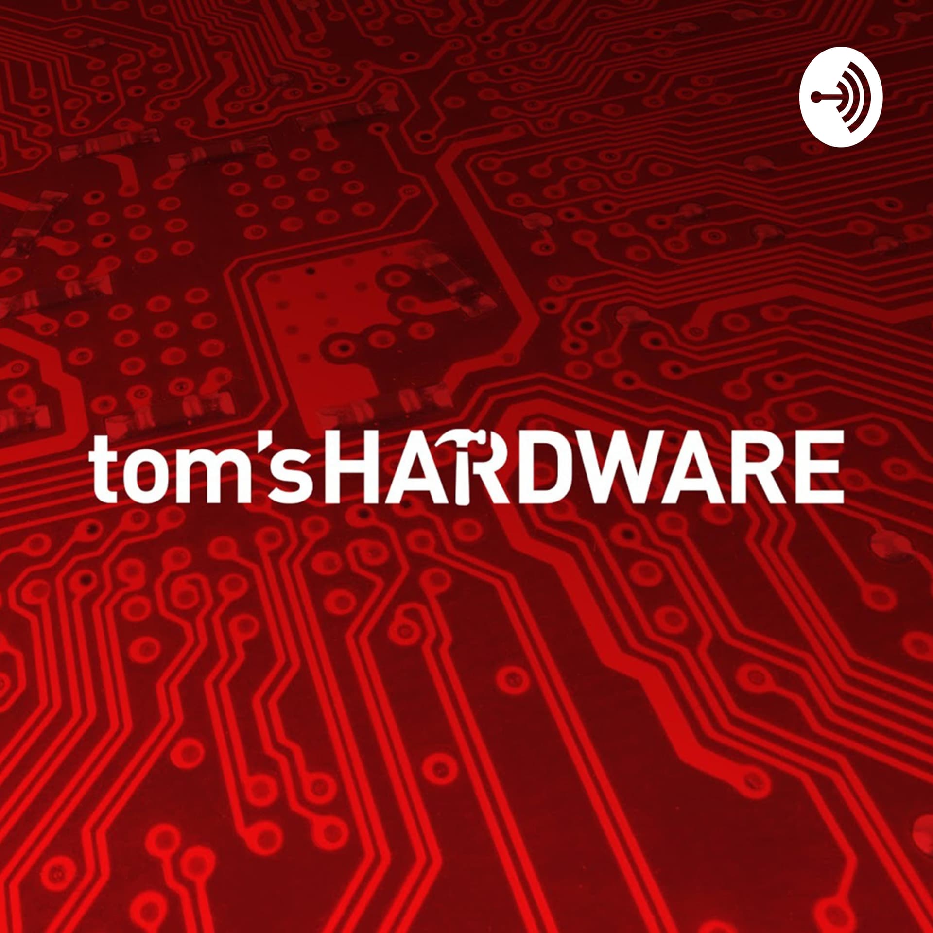 The Tom's Hardware Show - Podcasts