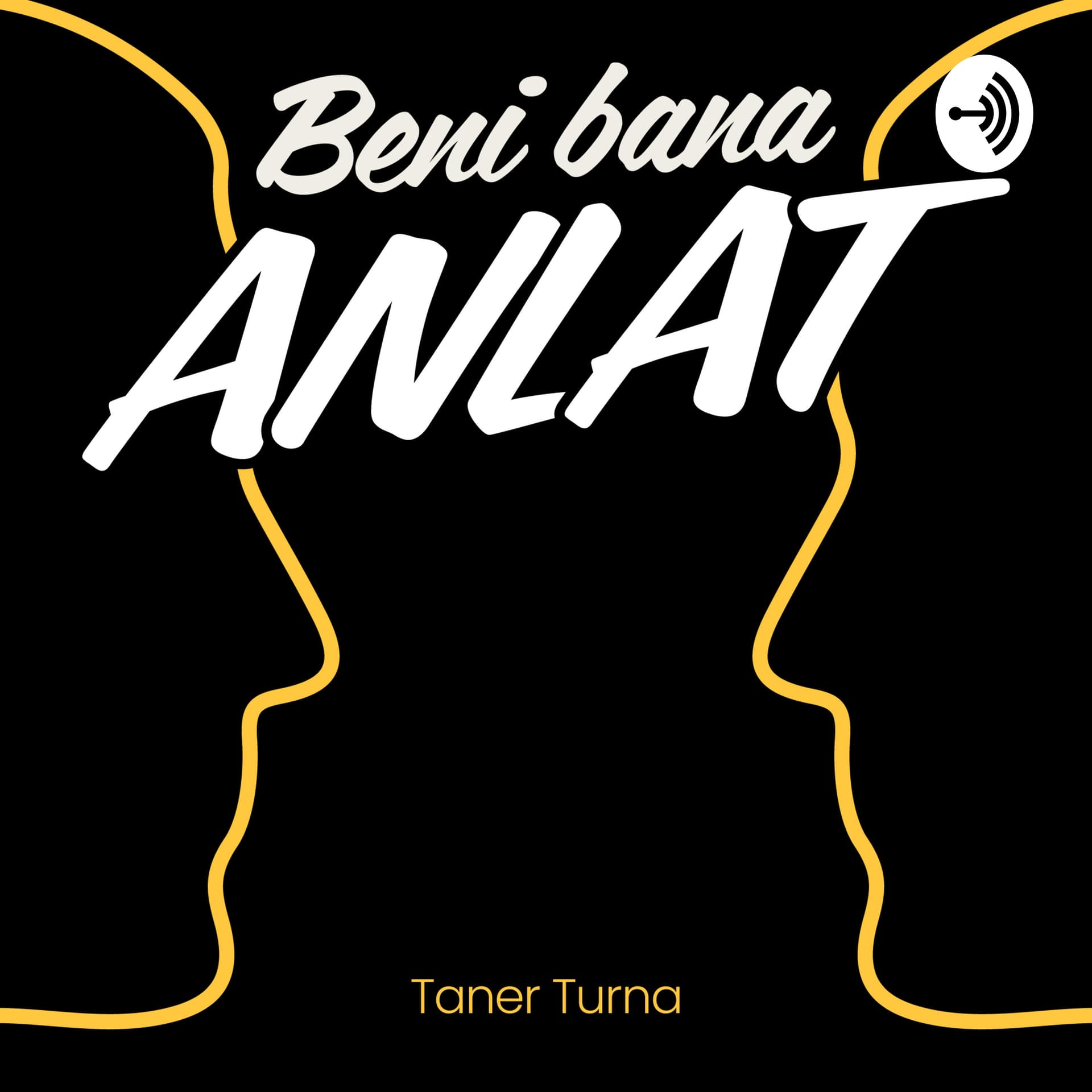 Beni Bana Anlat - Podcastler