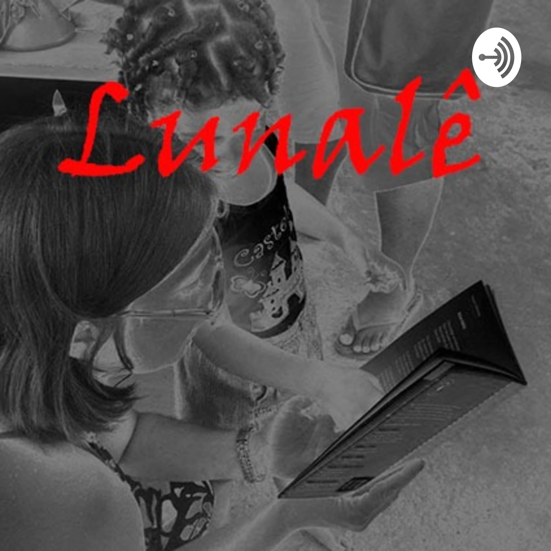 LUNALÊ - Podcasts