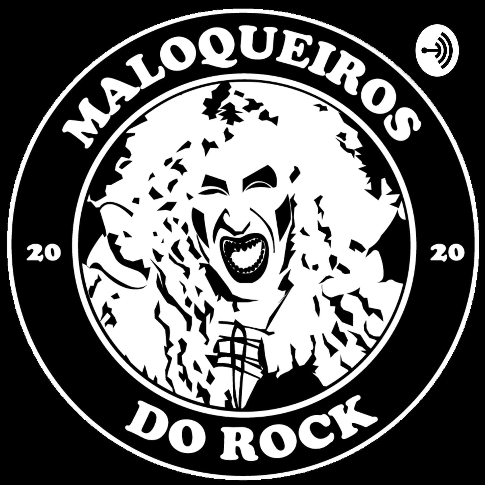 Maloqueiros do Rock Podcast - Podcasts