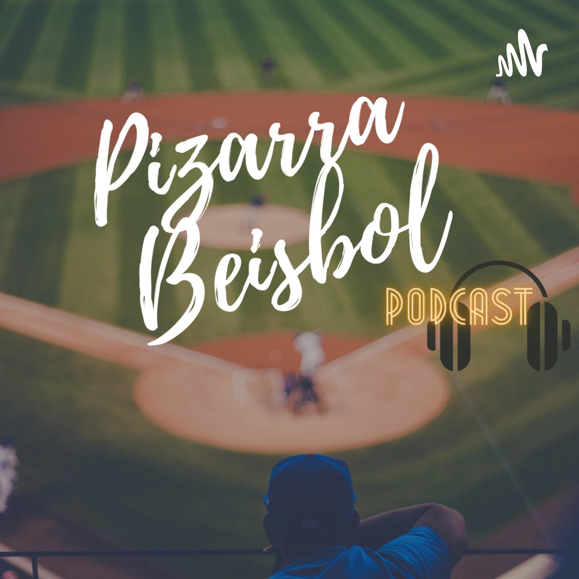 Pizarra Béisbol - Podcasts