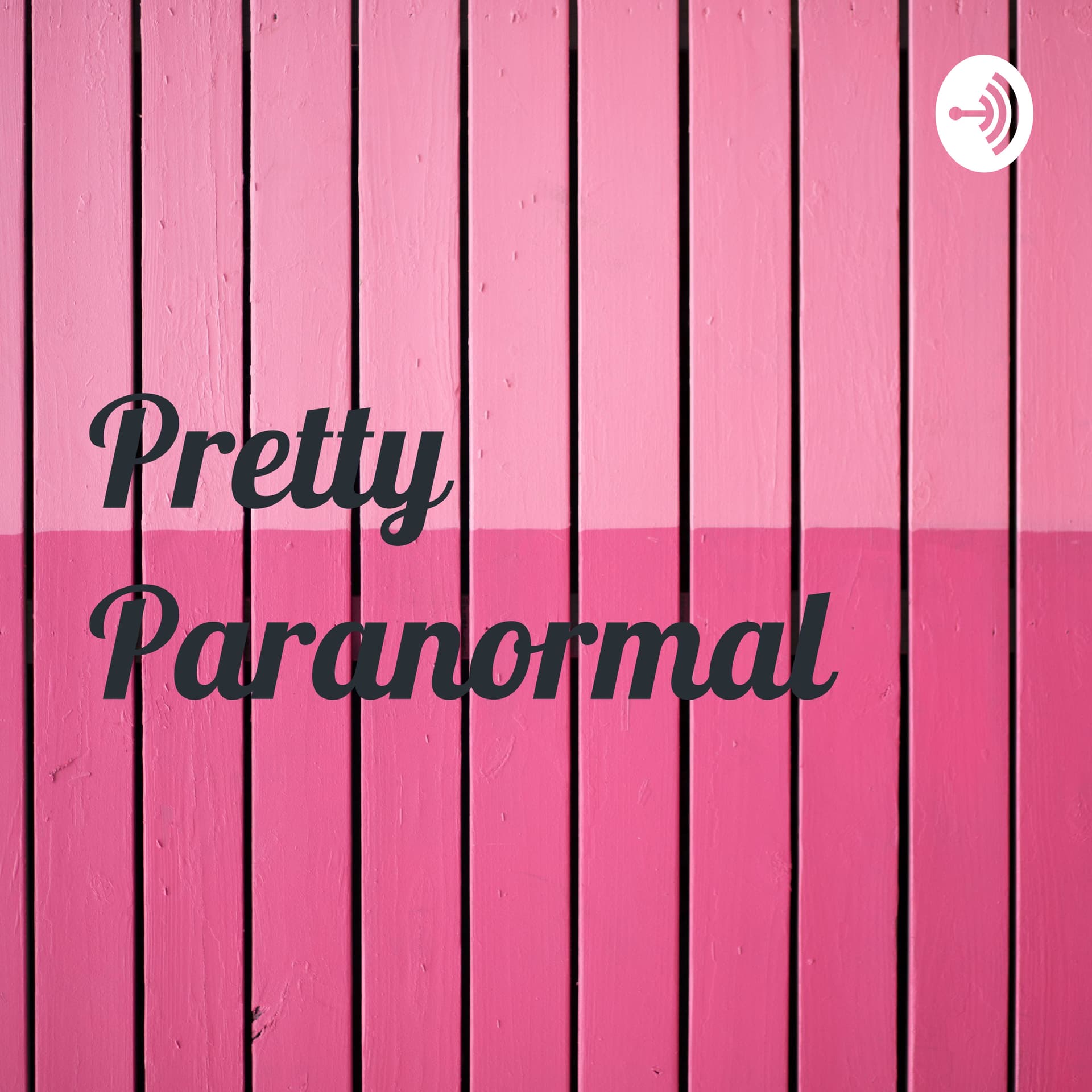 Pretty Paranormal 🖤 - Podcasts