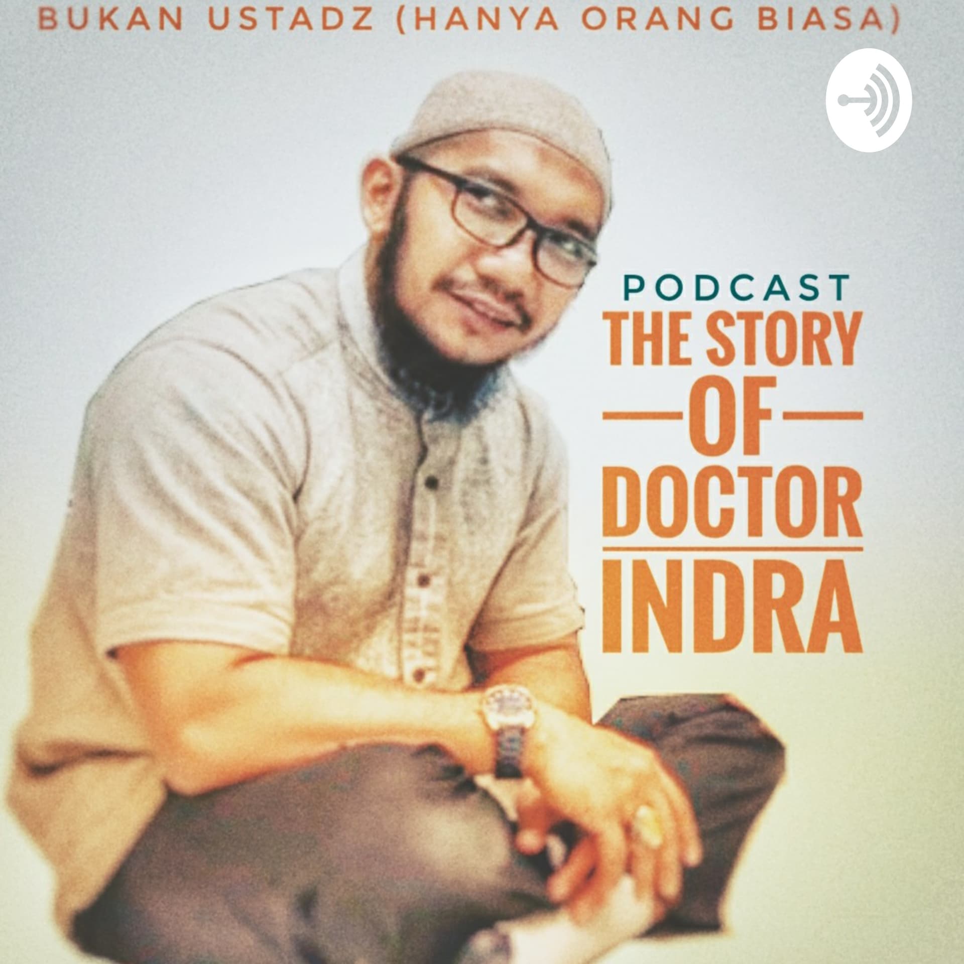 Podcast The Story of Doctor Indra - Podcast