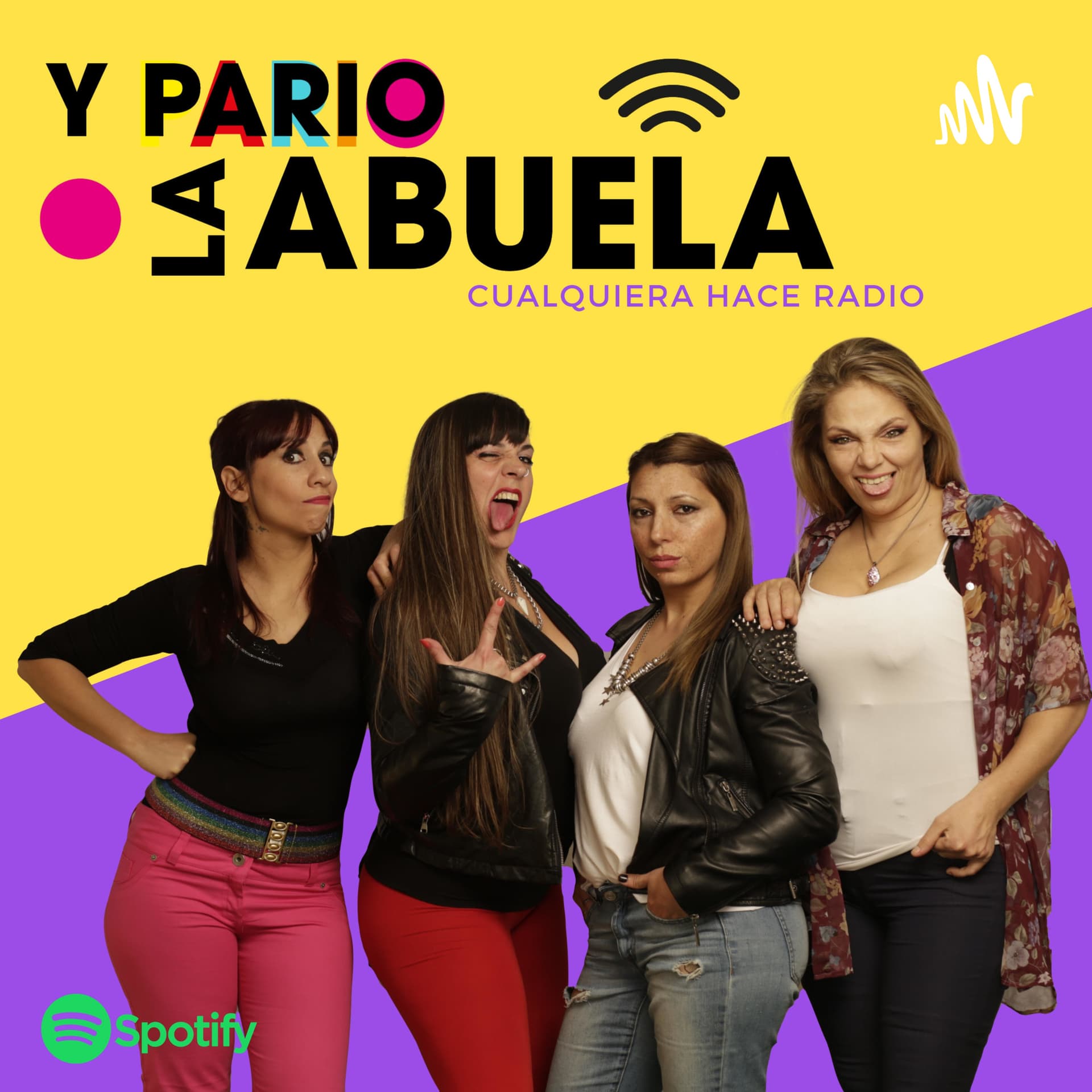Y PARIÓ LA ABUELA! - Podcasts