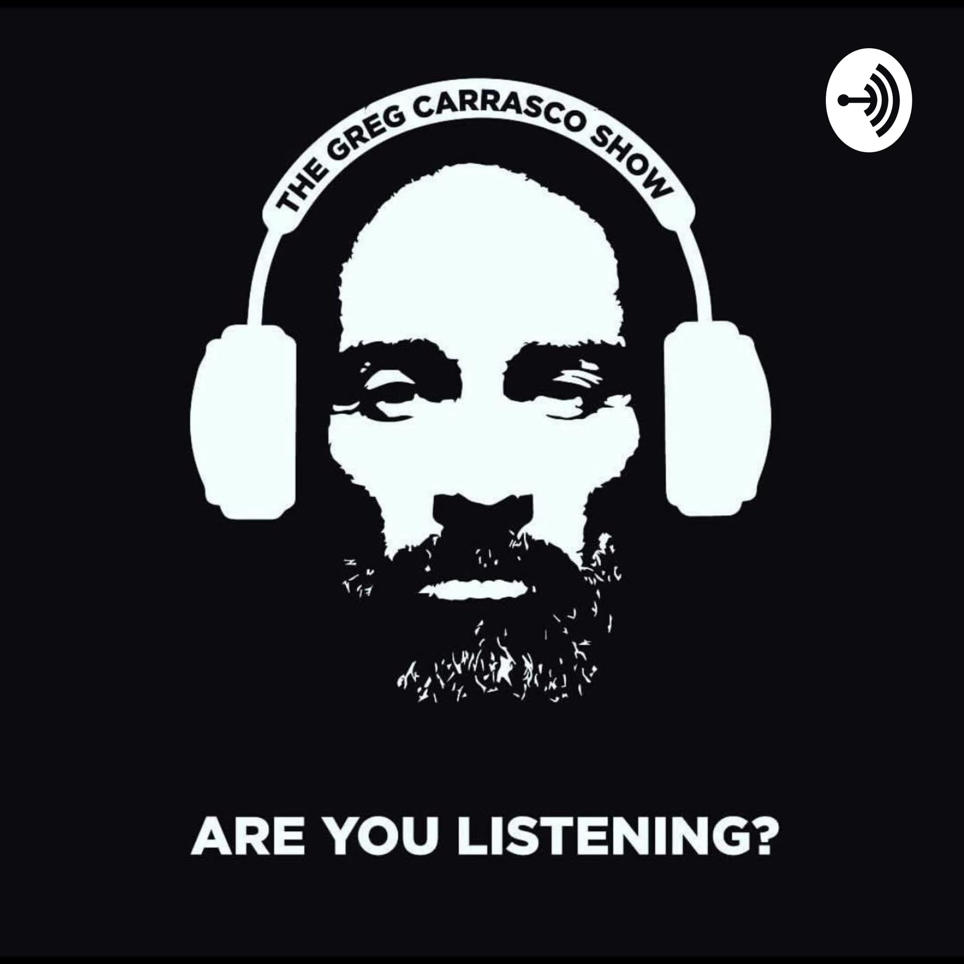 The Greg Carrasco Show - Podcasts