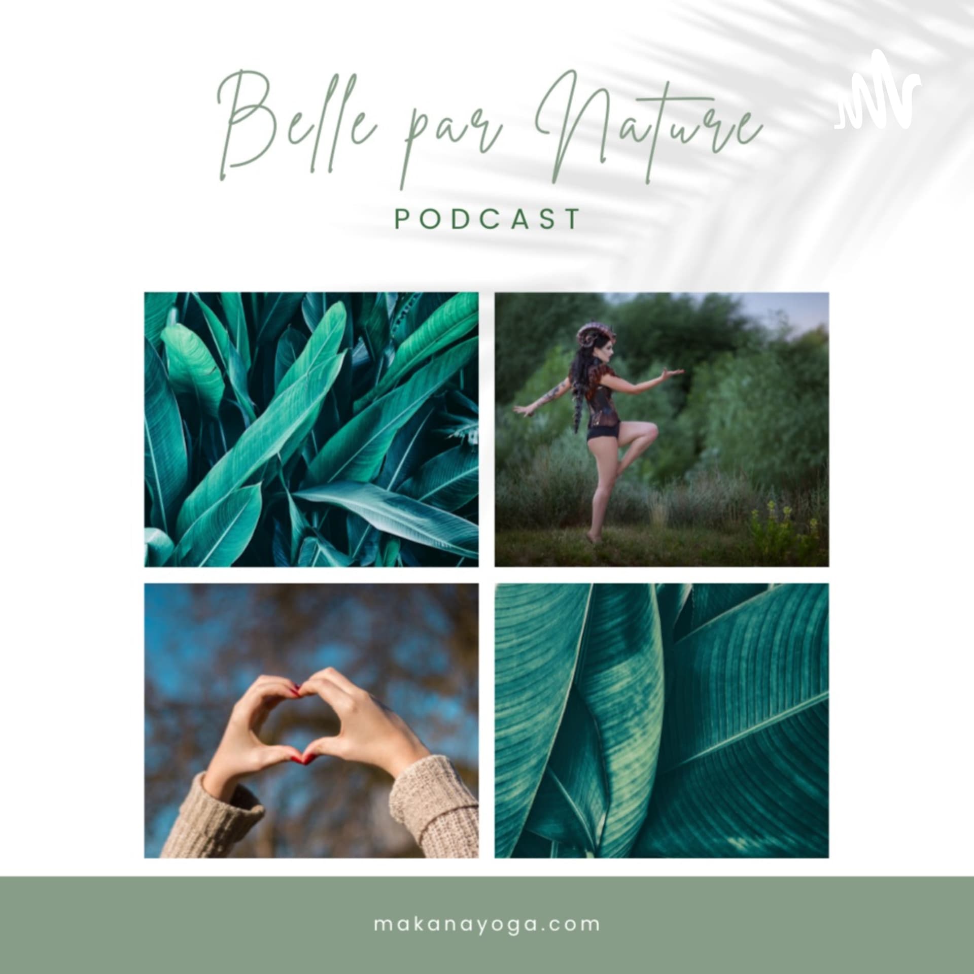 Belle par nature - Podcasts