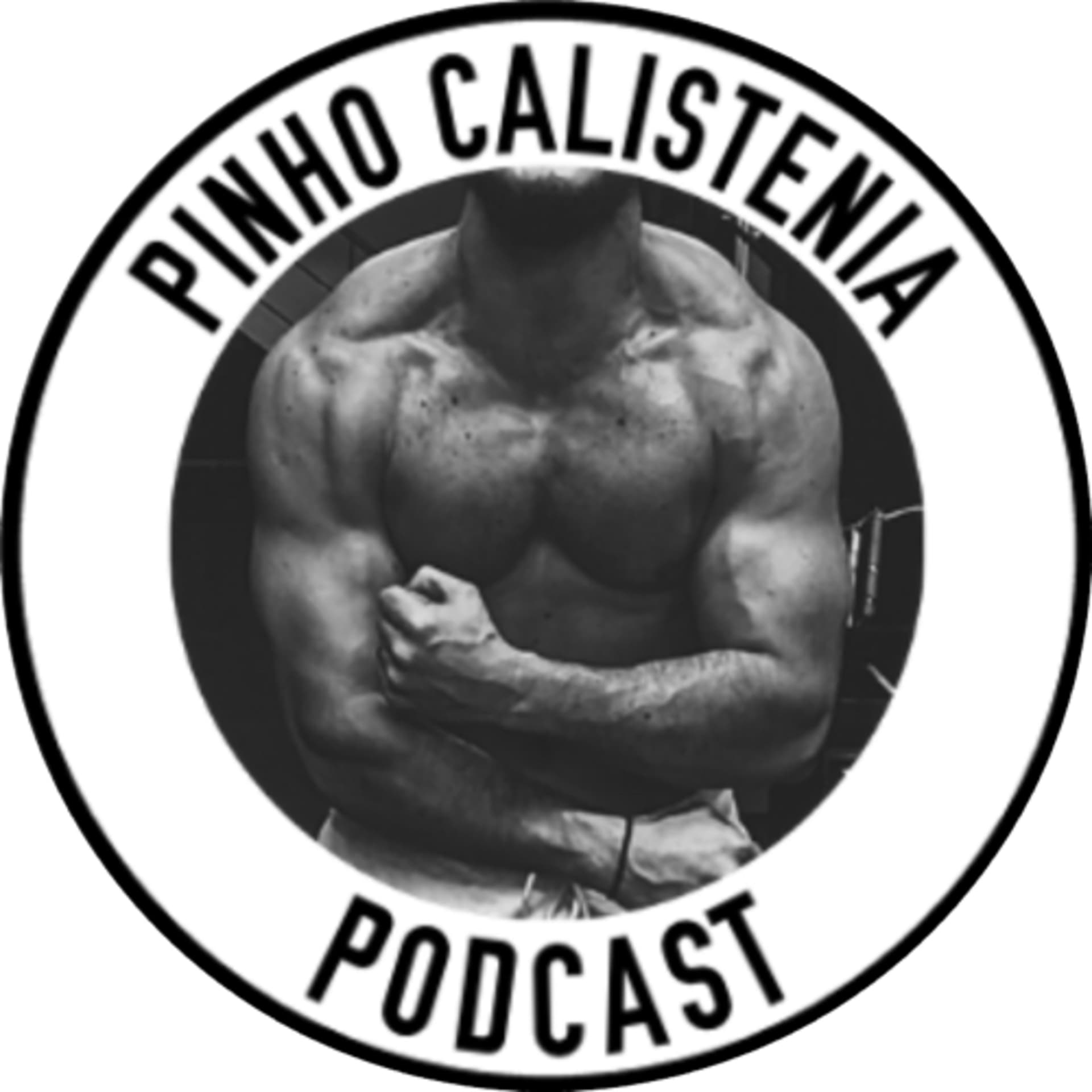 Pinho Calistenia - Podcasts