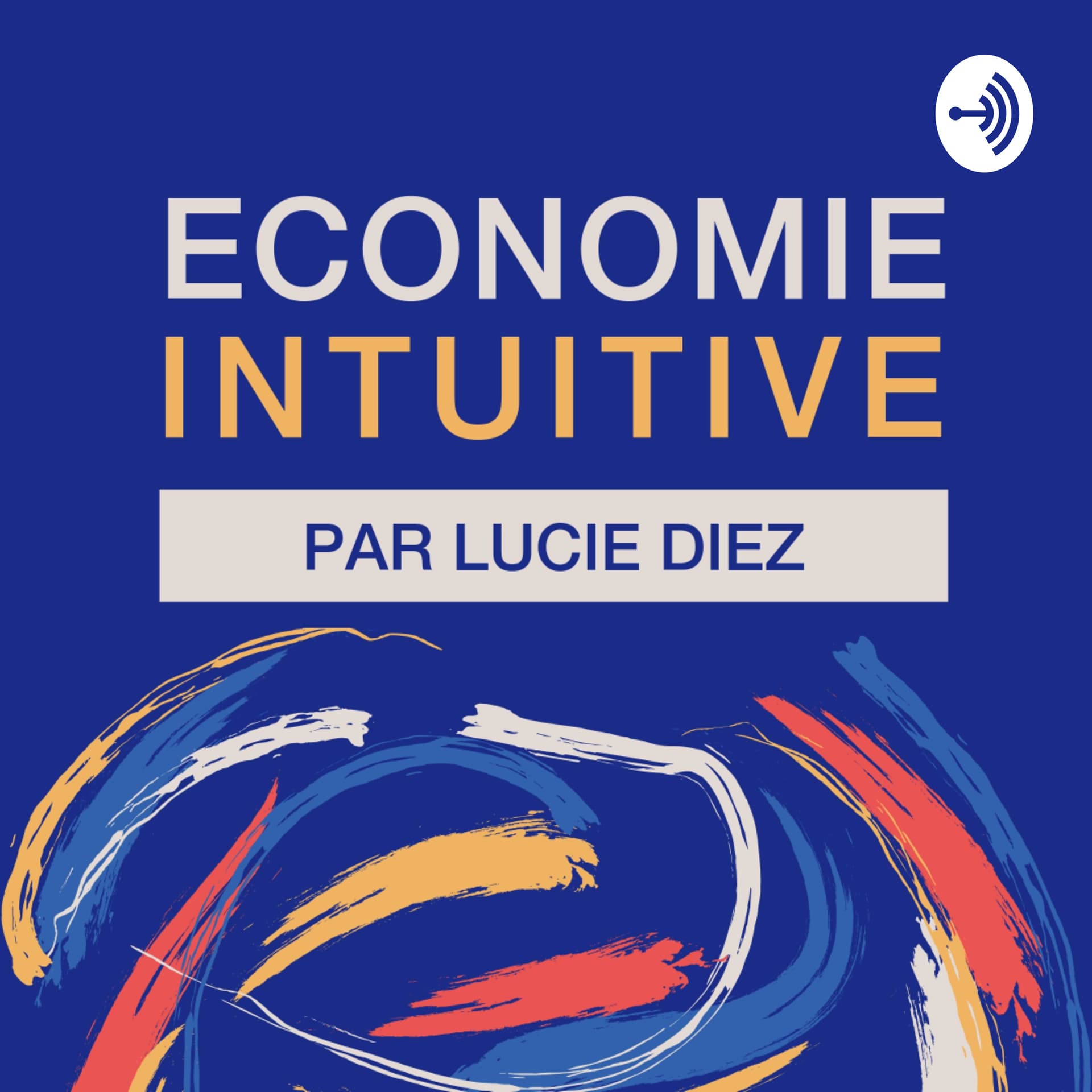Économie intuitive - Podcasts
