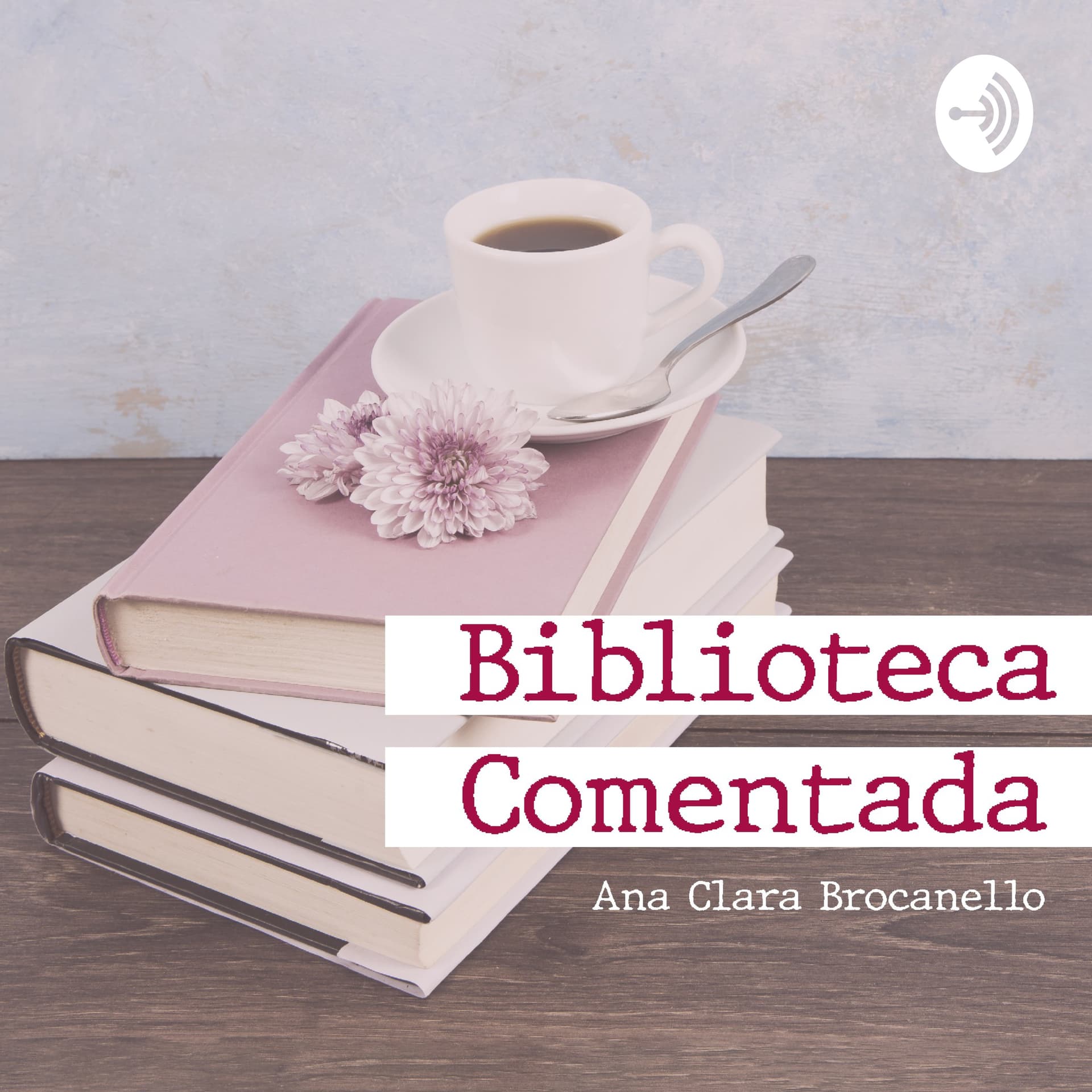 Biblioteca Comentada - Podcasts