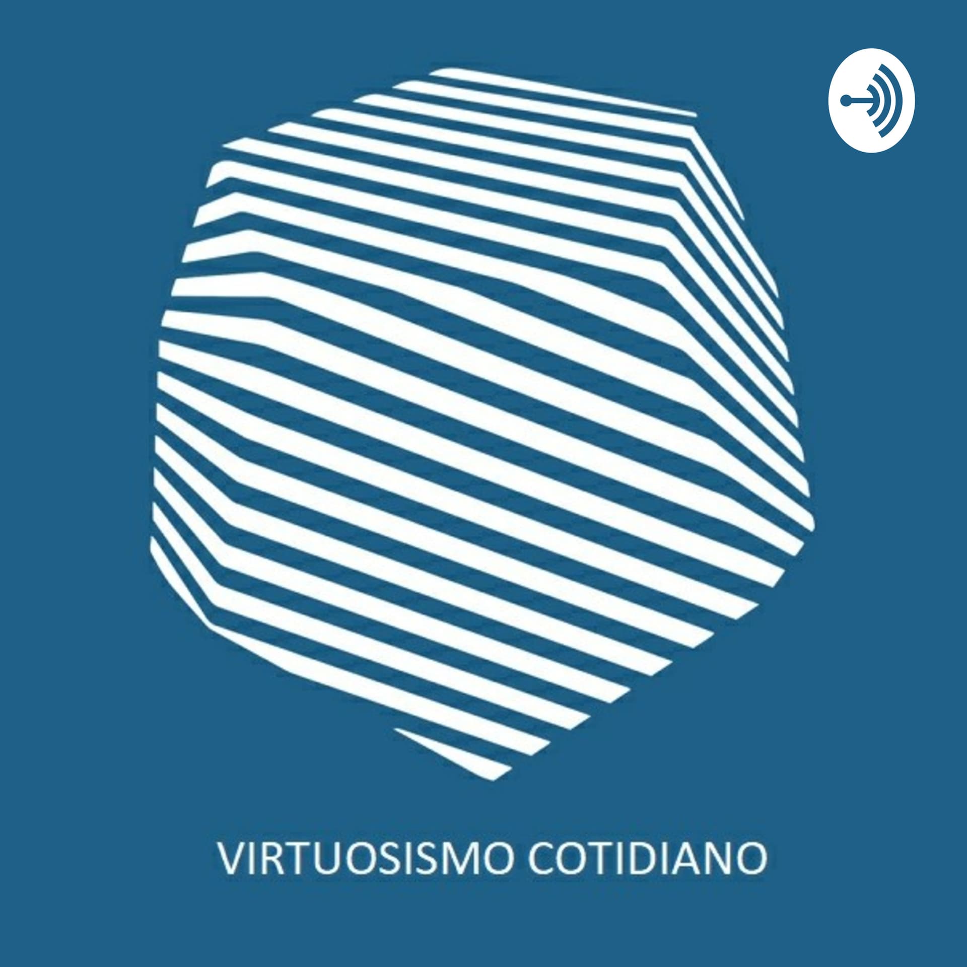 Virtuosismo Cotidiano - Podcasts