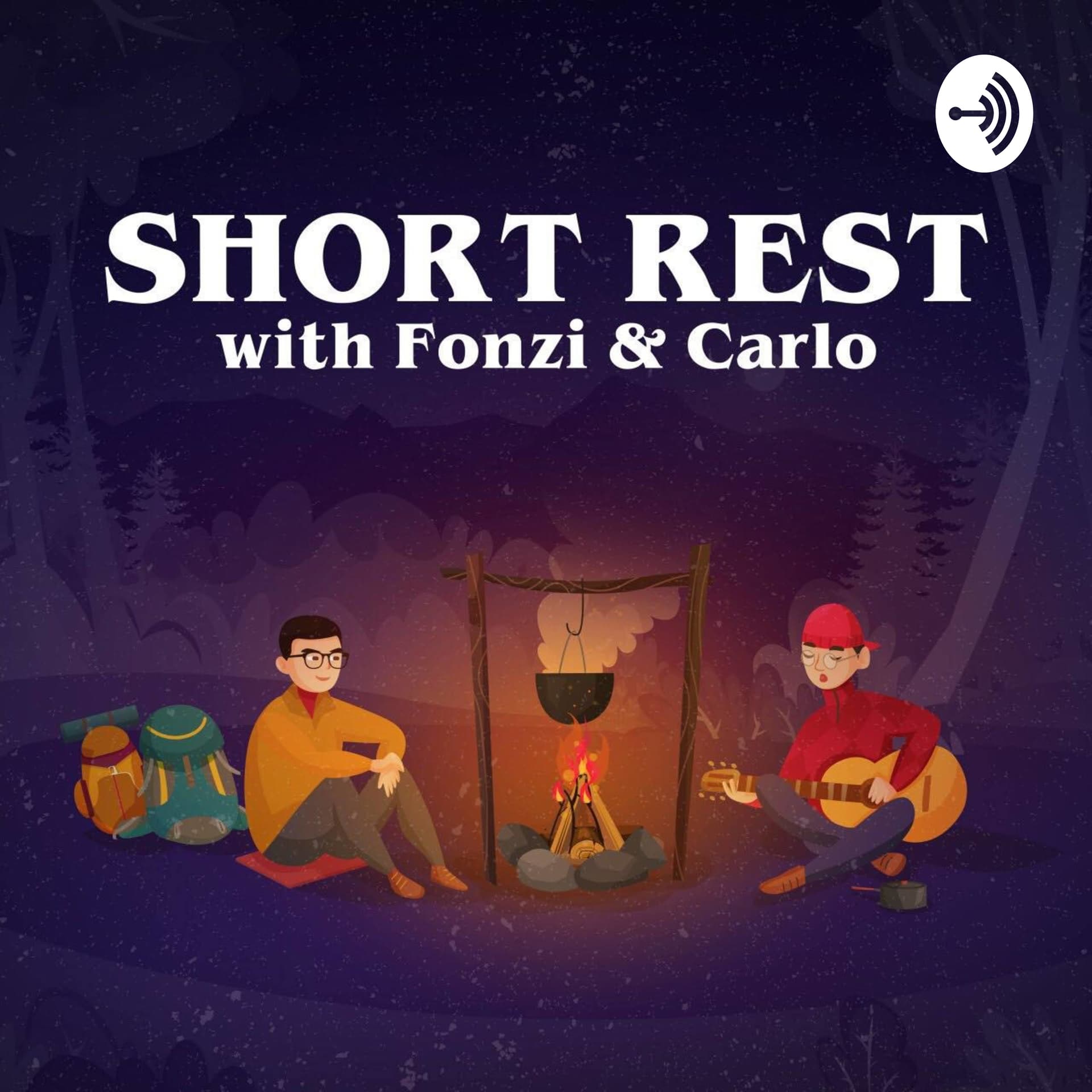 Short Rest with Fonzi and Carlo - Podcasts