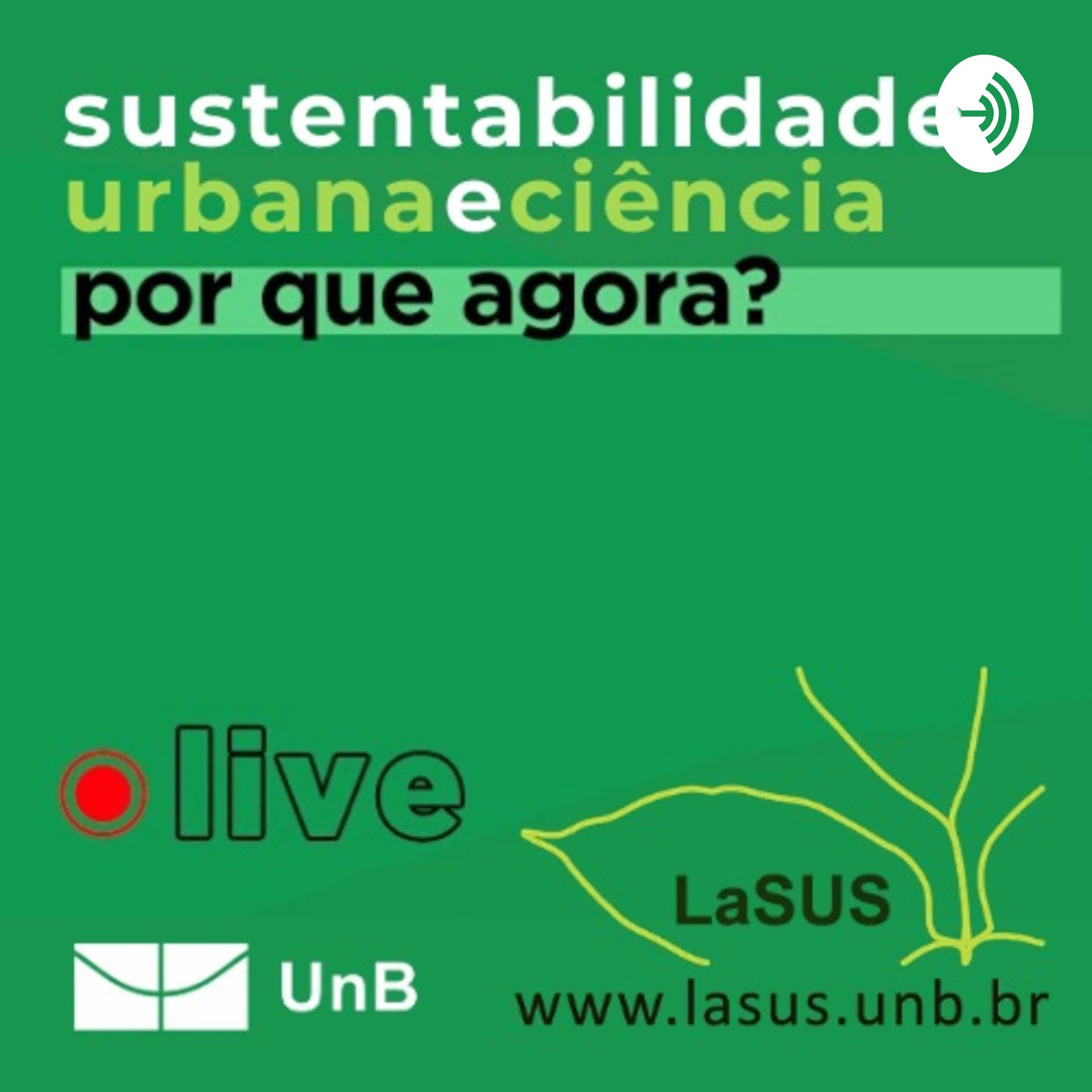 Sustentabilidade Urbana e Ciência - Podcasts