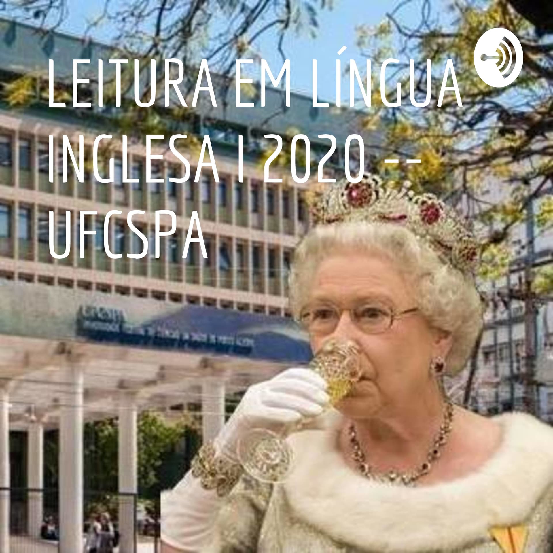 LEITURA EM LÍNGUA INGLESA I 2020 -- UFCSPA - Podcasts