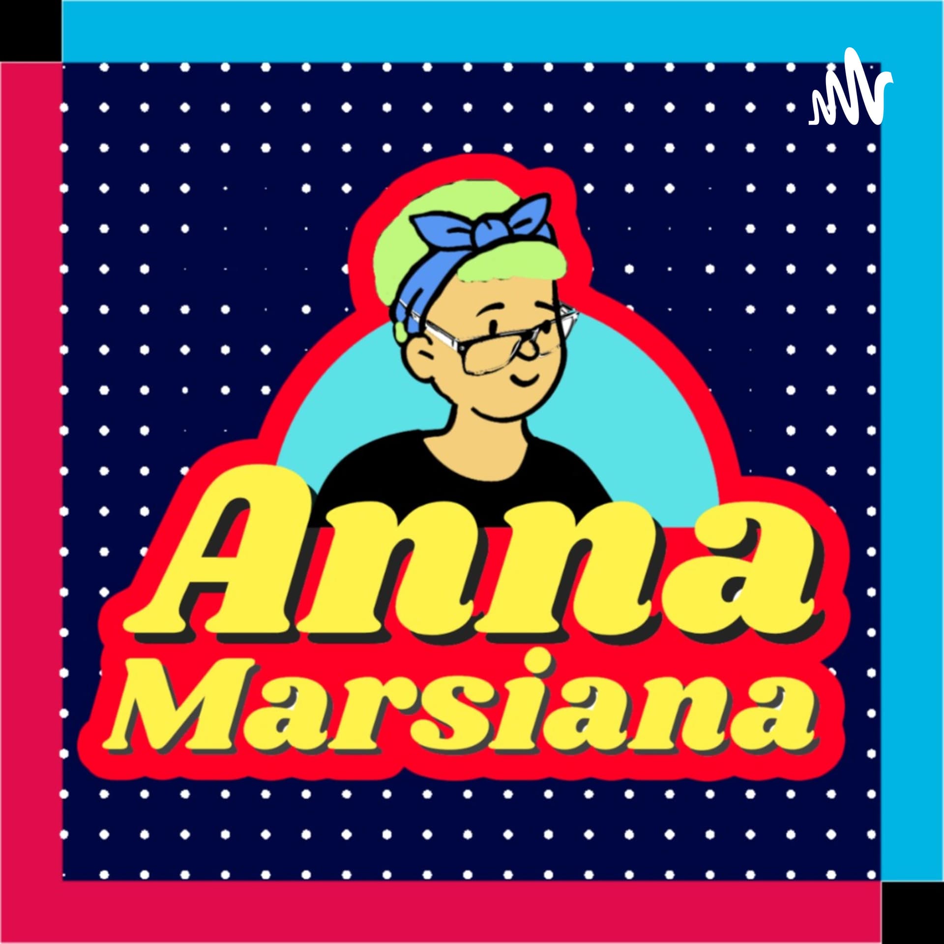 Podcast Anna Marsiana - Podcasts