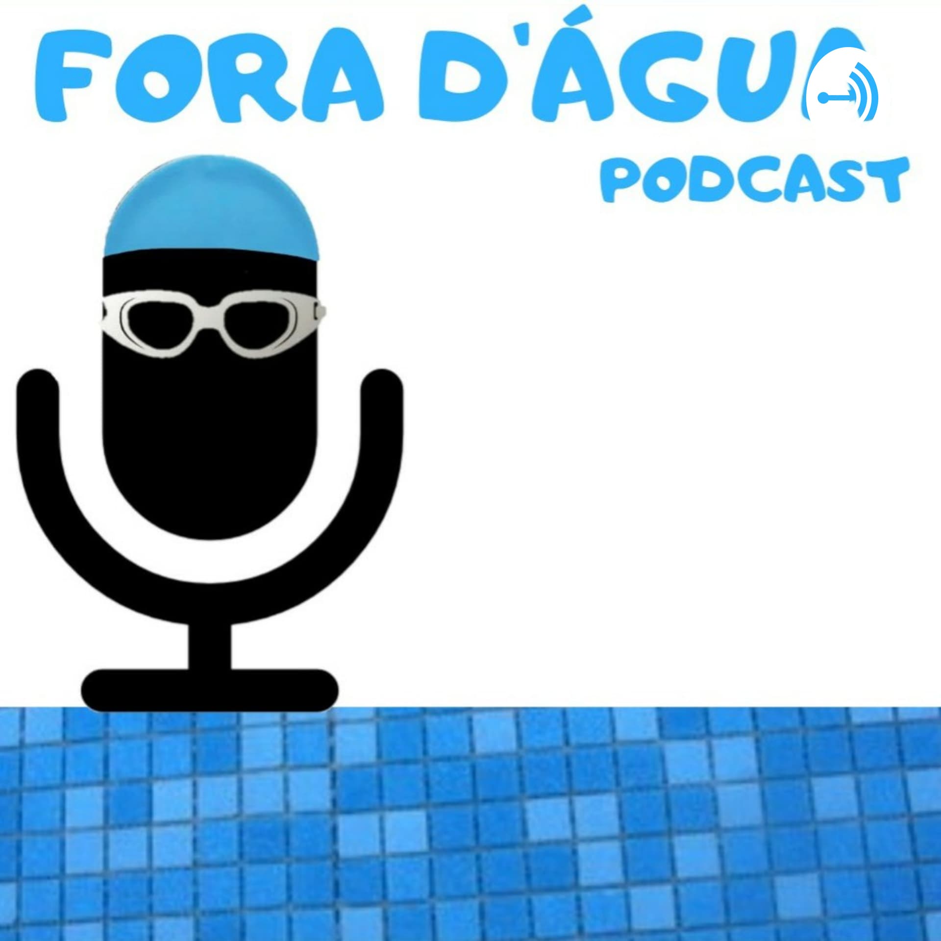 FORA D'ÁGUA - Podcasts