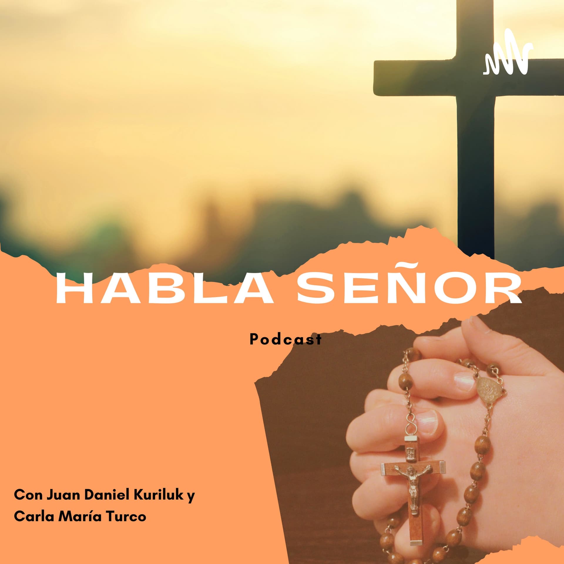Habla Señor - Podcasts