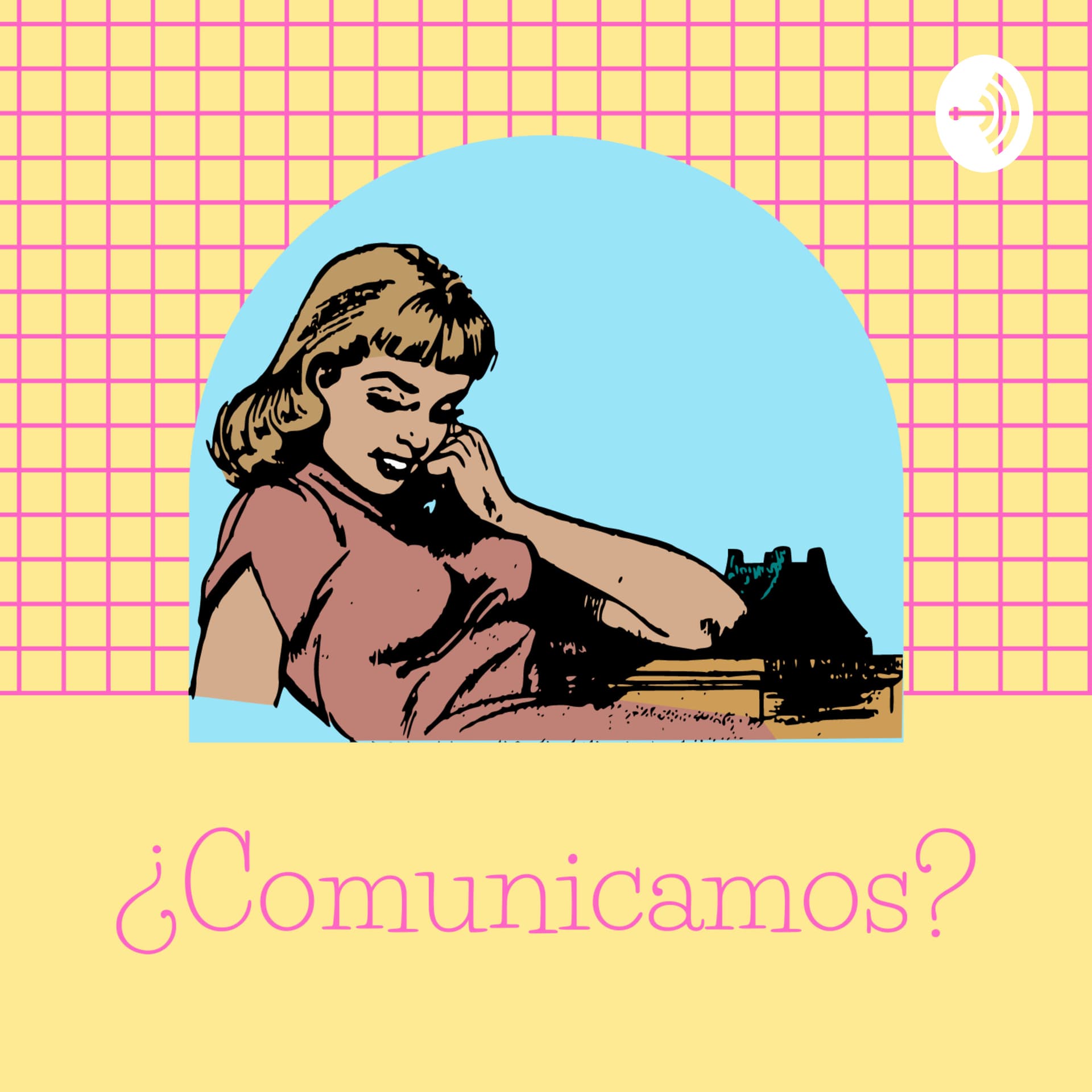 ¿Comunicamos? - Podcasts