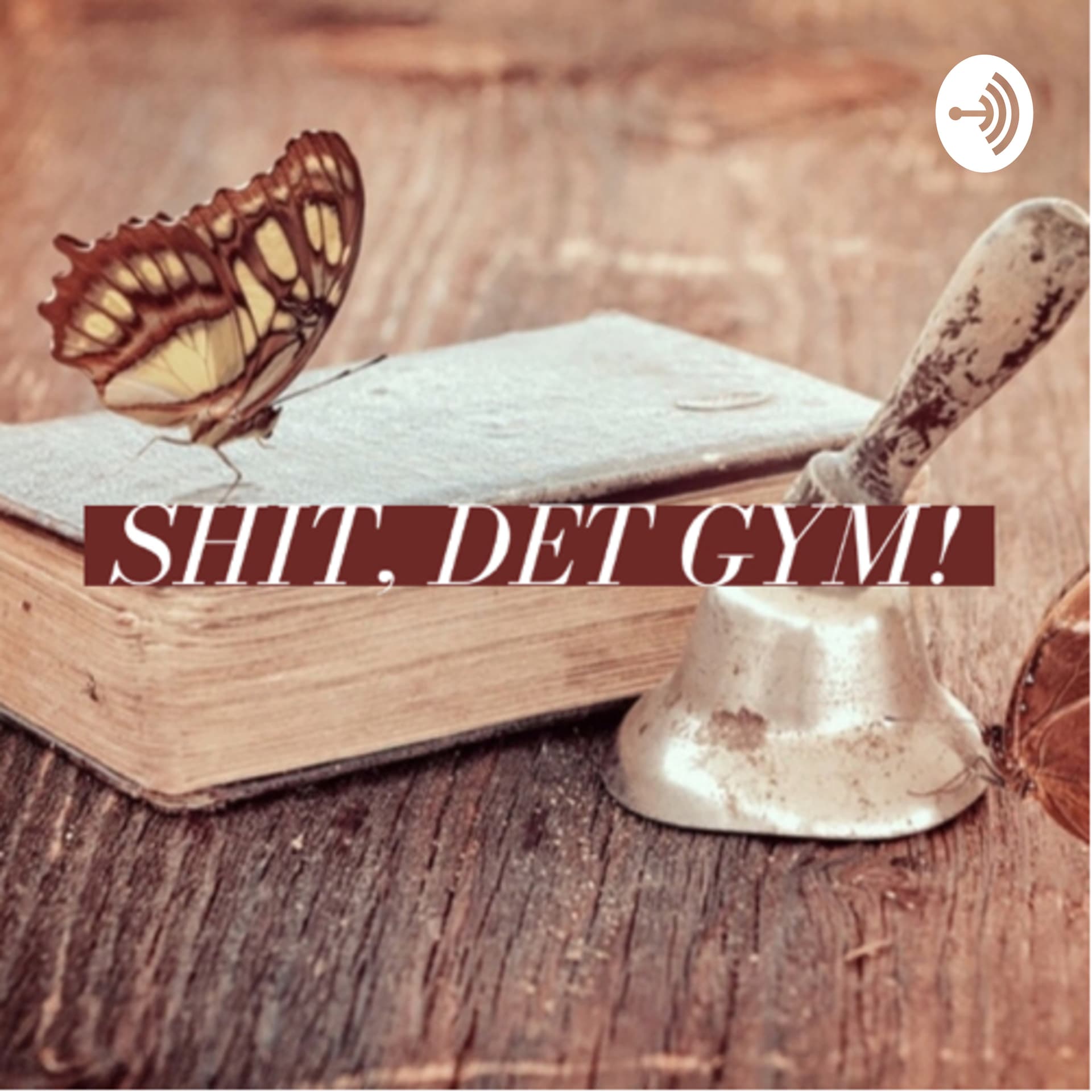 Shit, det gym! - Podcasty