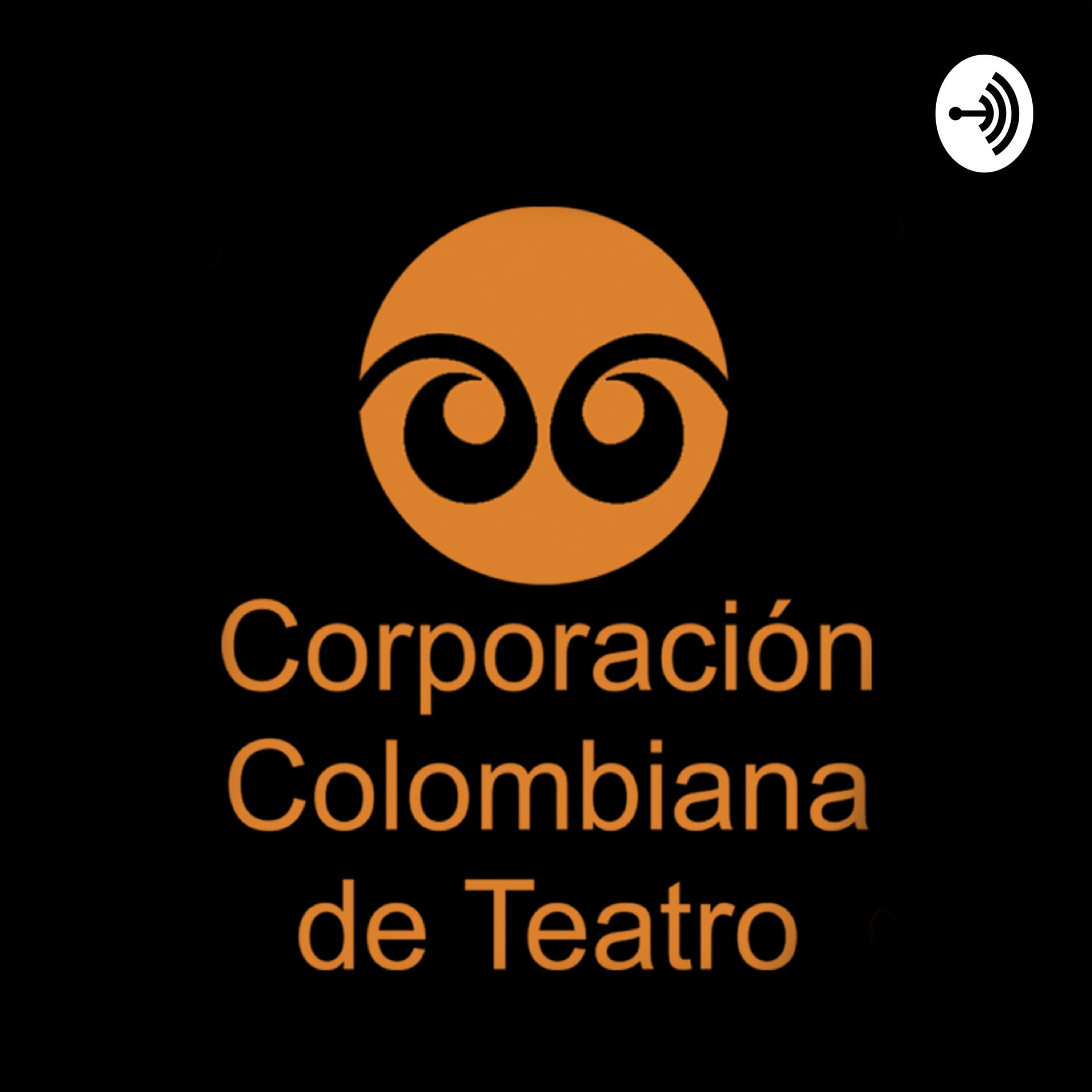 Corporación Colombiana de Teatro - Podcasts