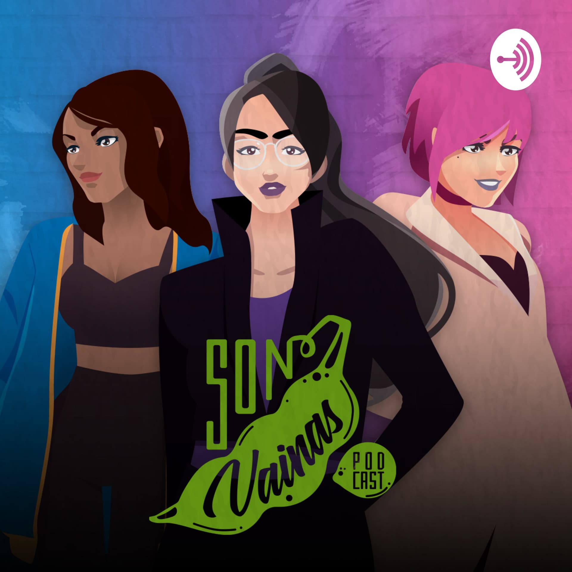 Son Vainas Podcast - Podcasts