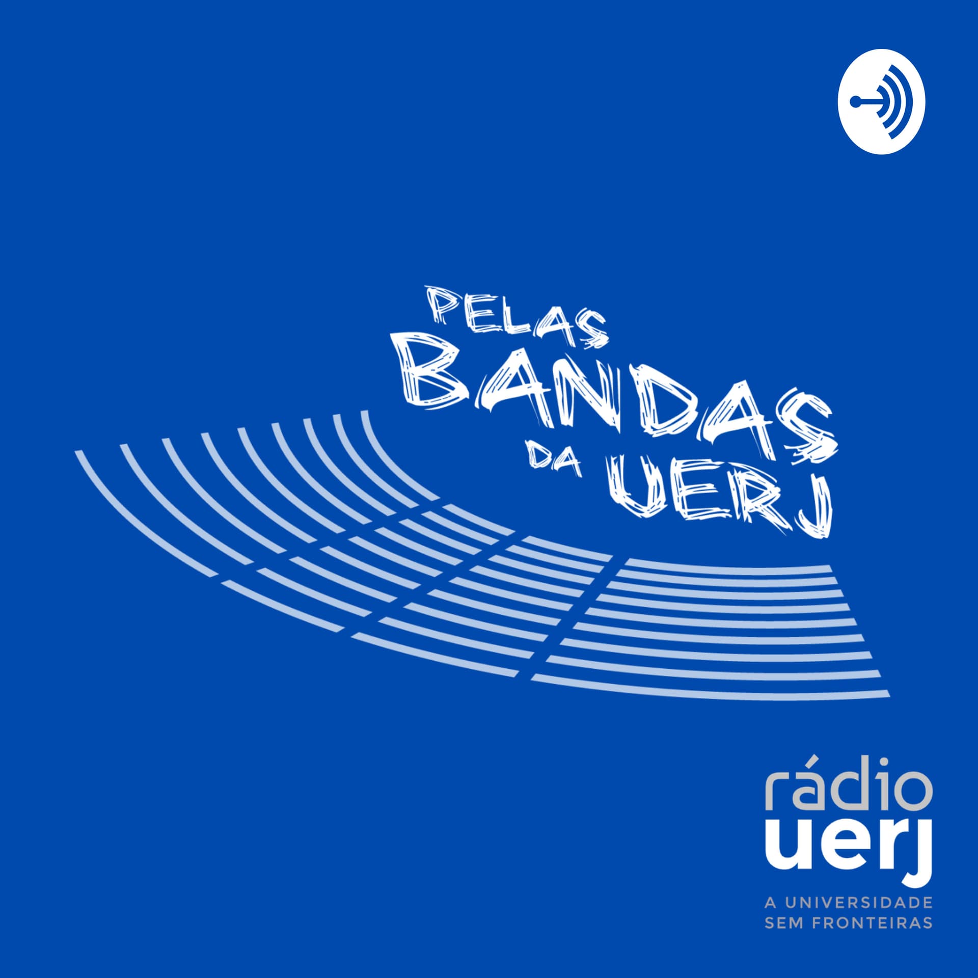 Pelas Bandas da UERJ - Radio UERJ - Podcasts