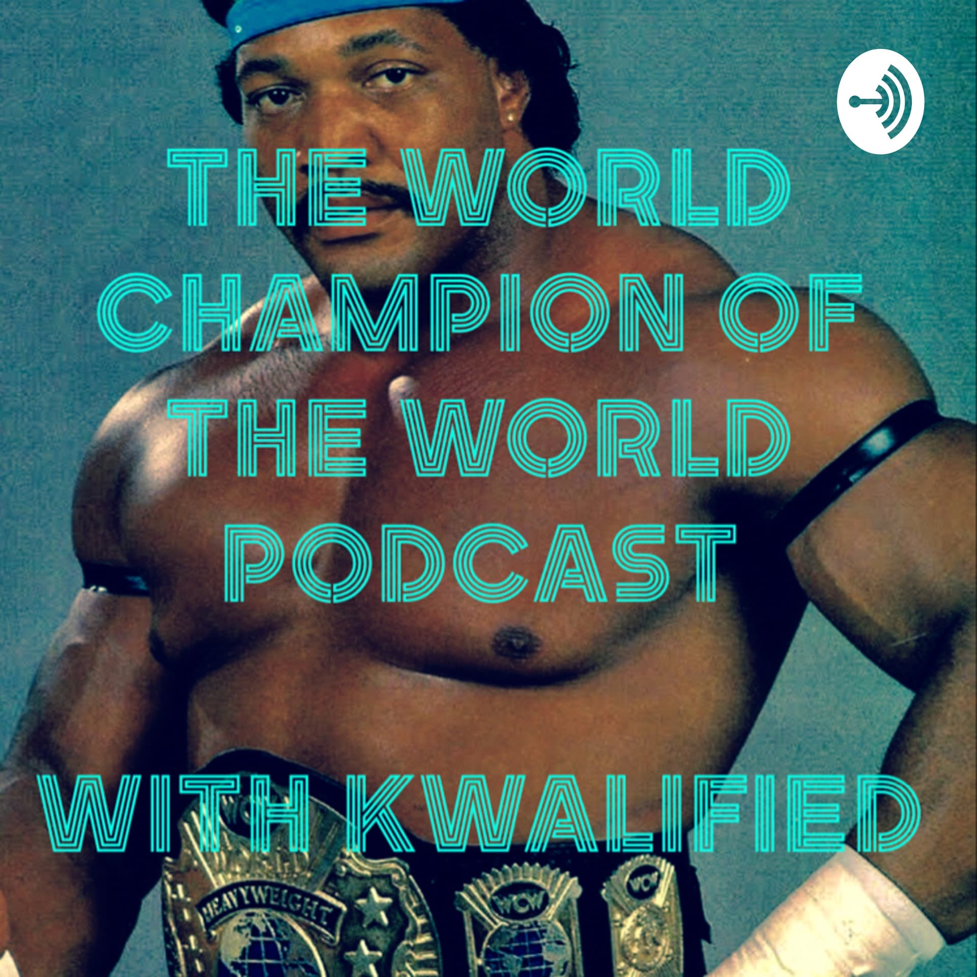 World Champion Of The World Podcast - Podcasts