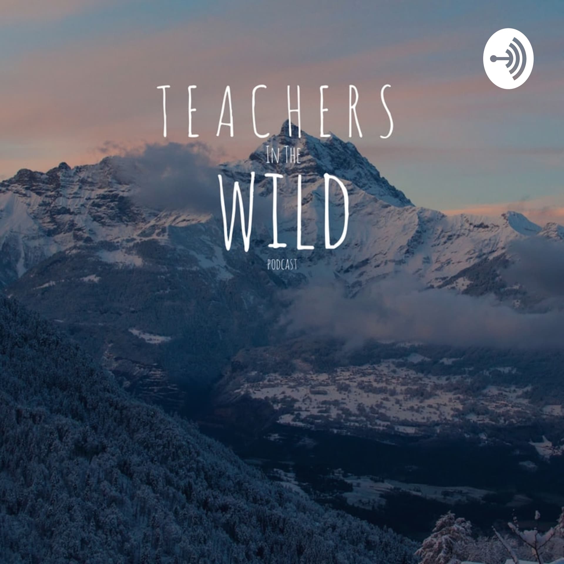 Teachers in the Wild - Podcasts