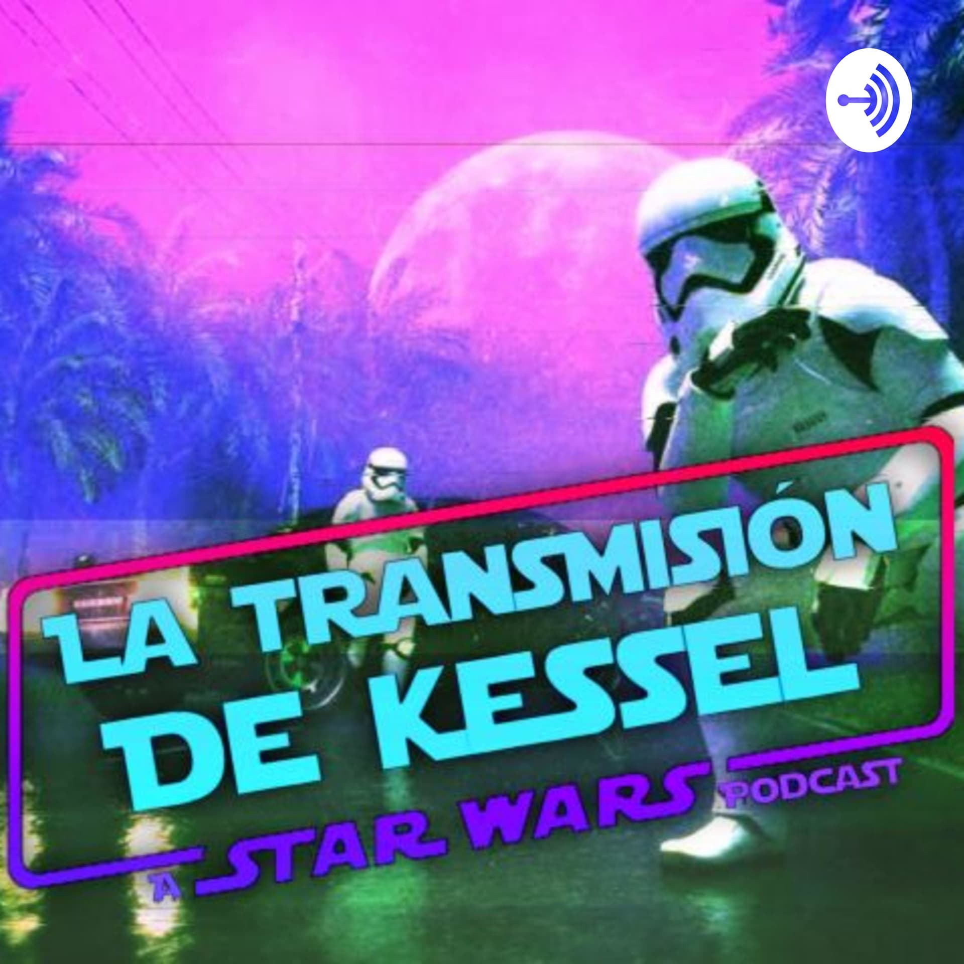 La transmisión de Kessel: Un Podcast de Star Wars