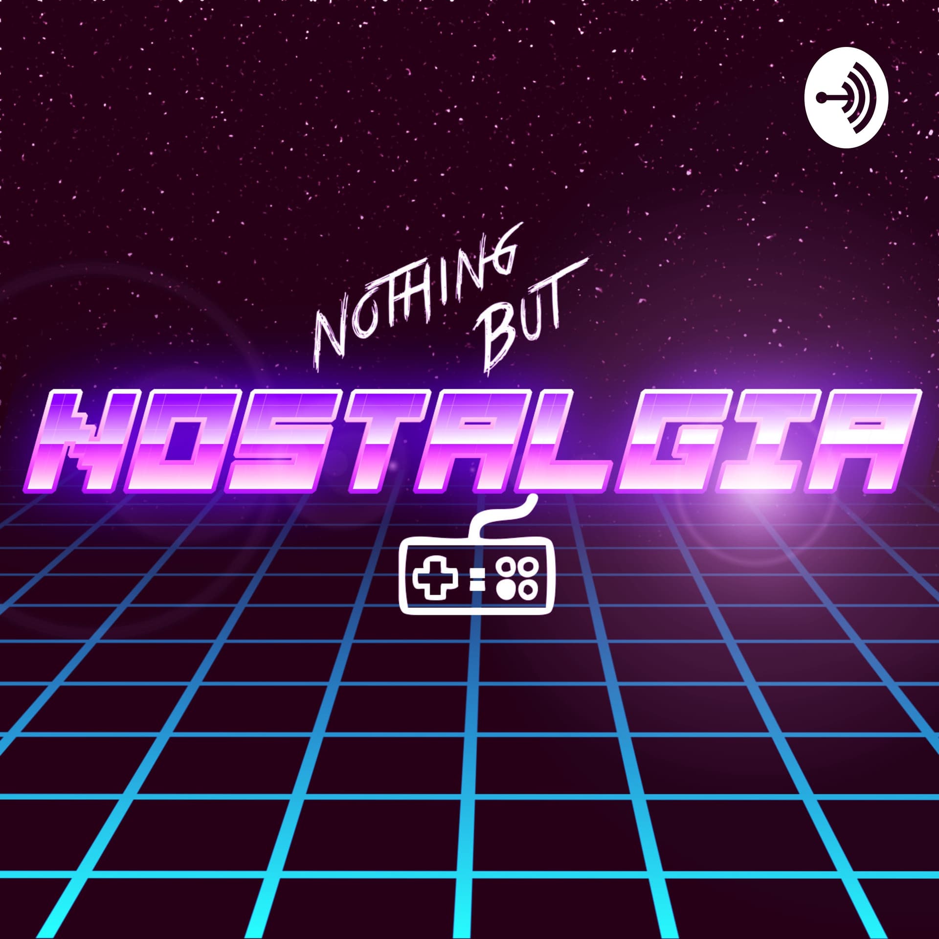 Nothing But Nostalgia - Podcasts