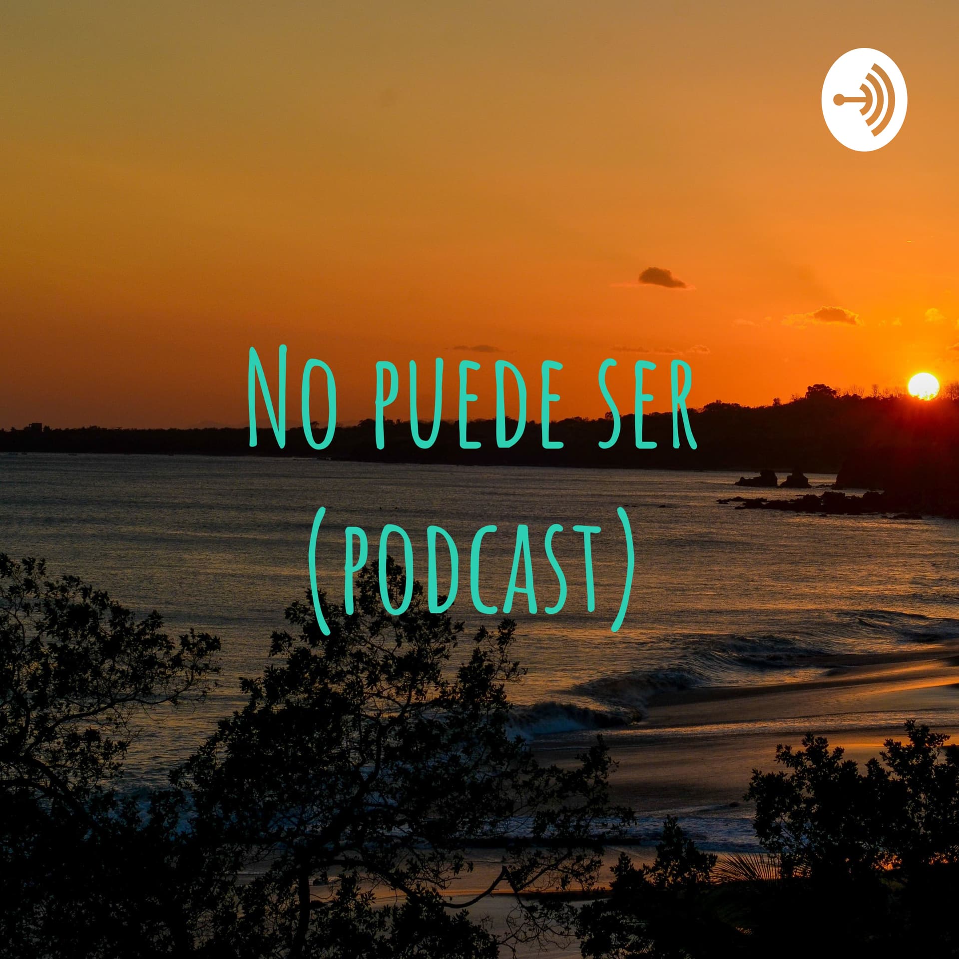 No puede ser (podcast) - Podcasts