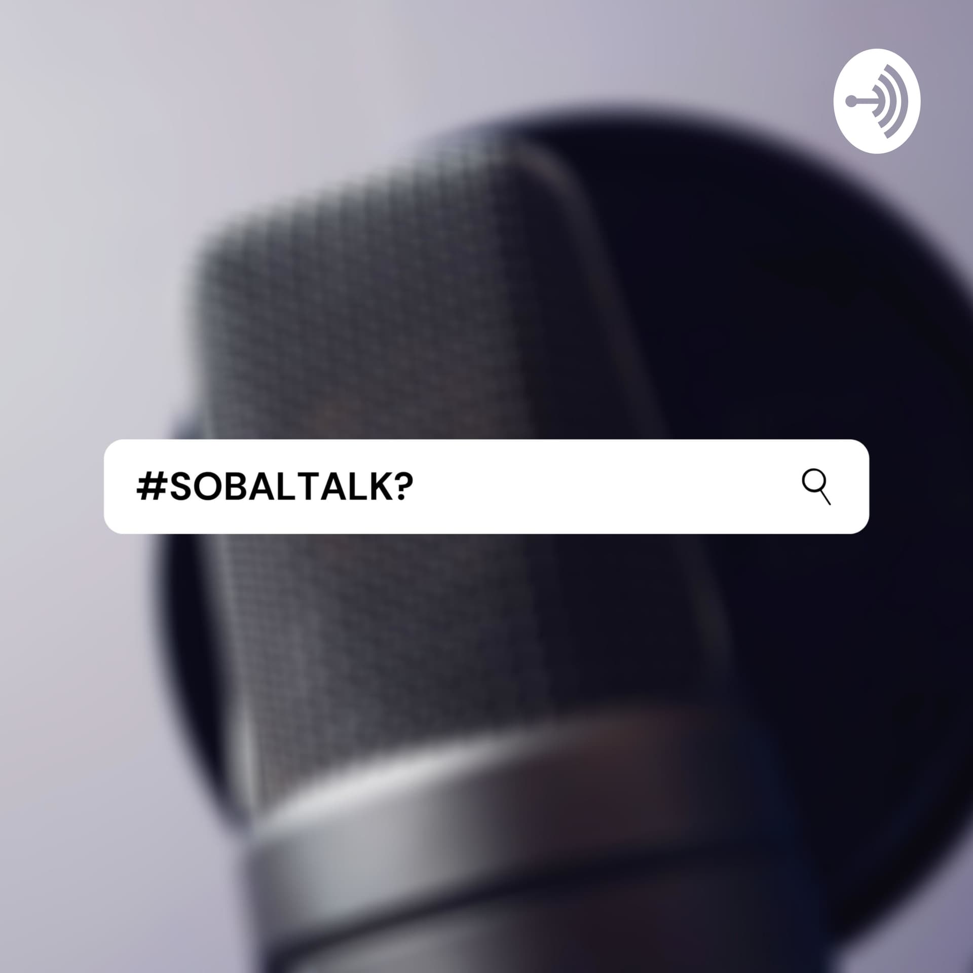 #SOBALTALK - Podcasts