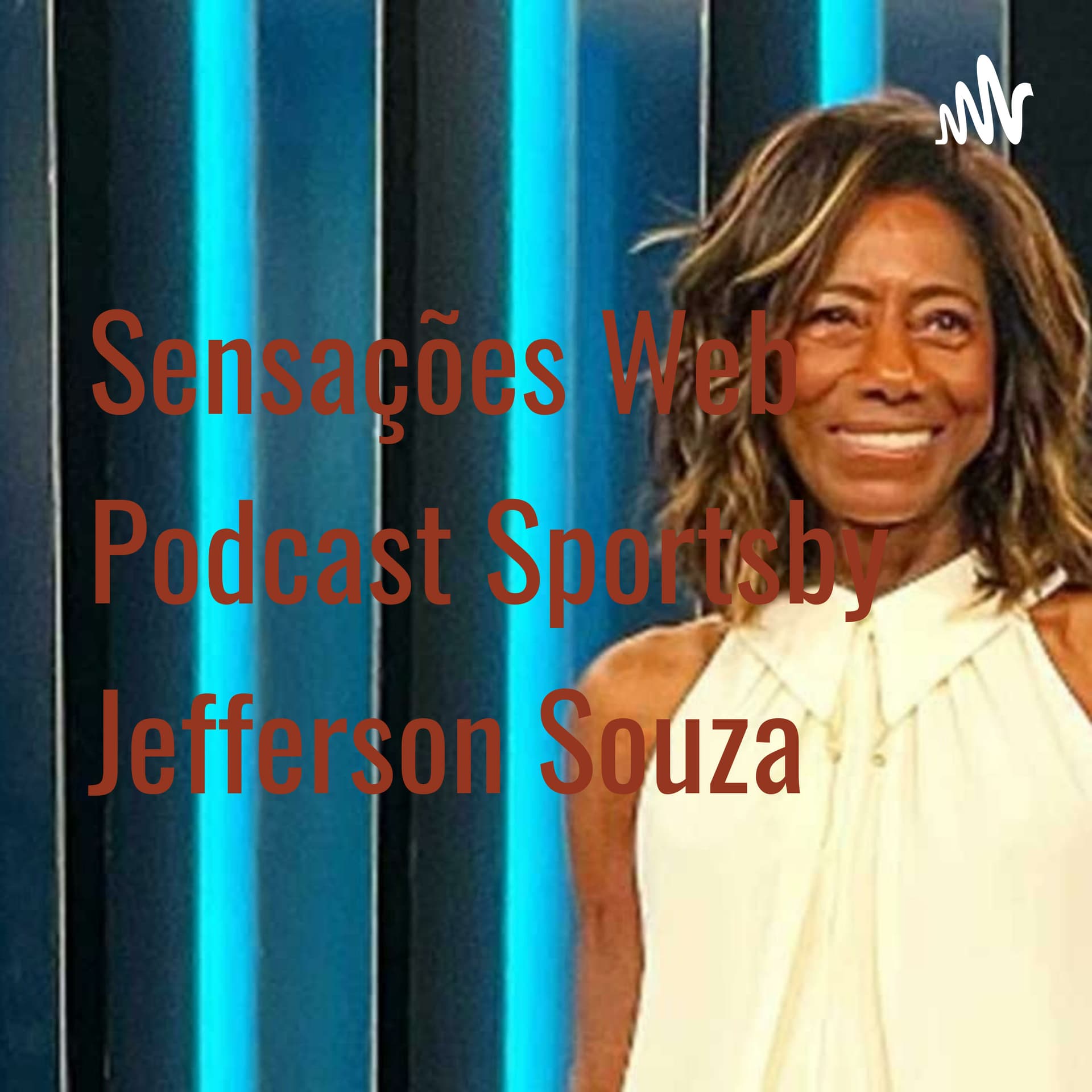 Sensações Web Podcast Sportsby Jefferson Souza - Podcasts