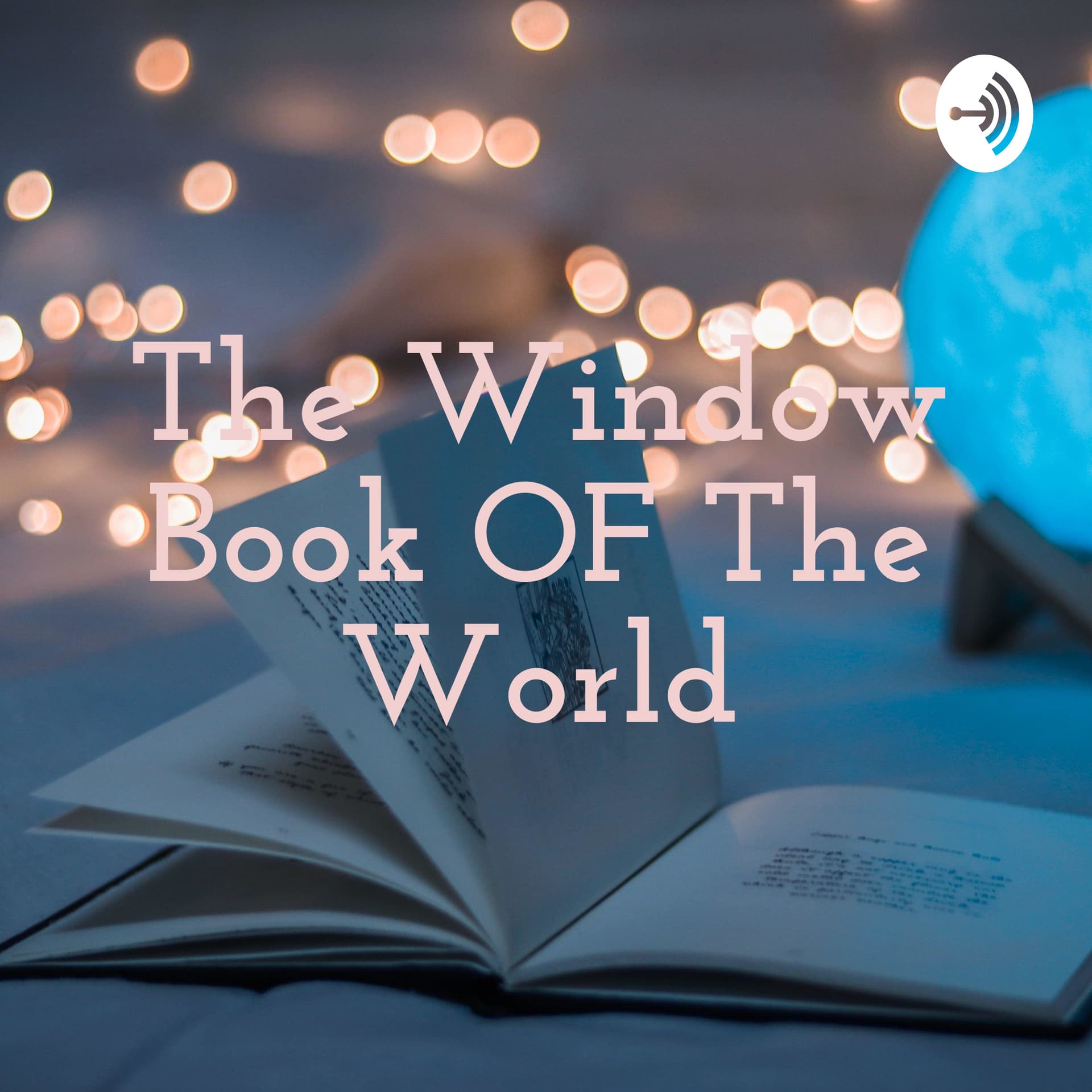 The Window Book OF The World - Podcasts