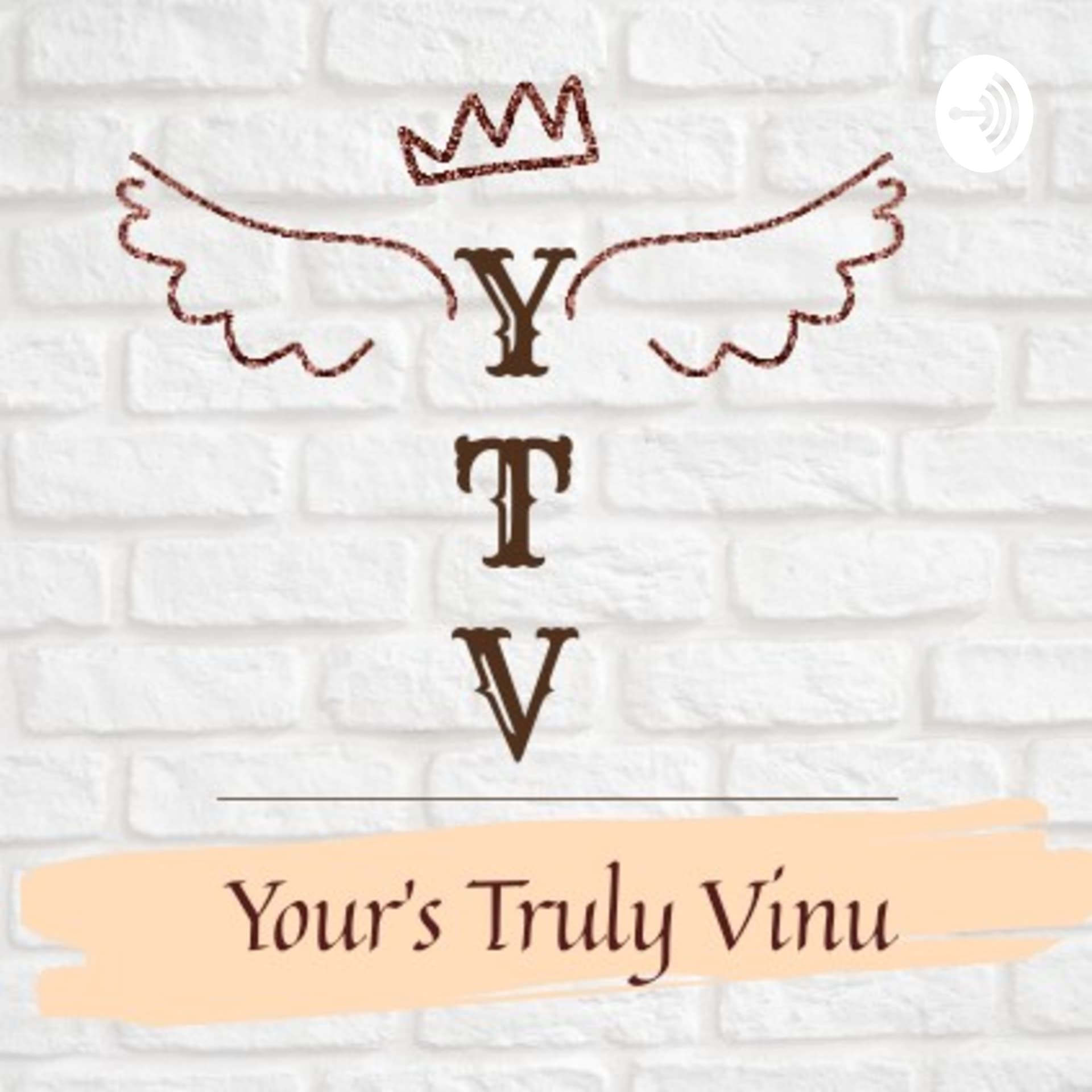 Yourstruly Vinu - Podcasts