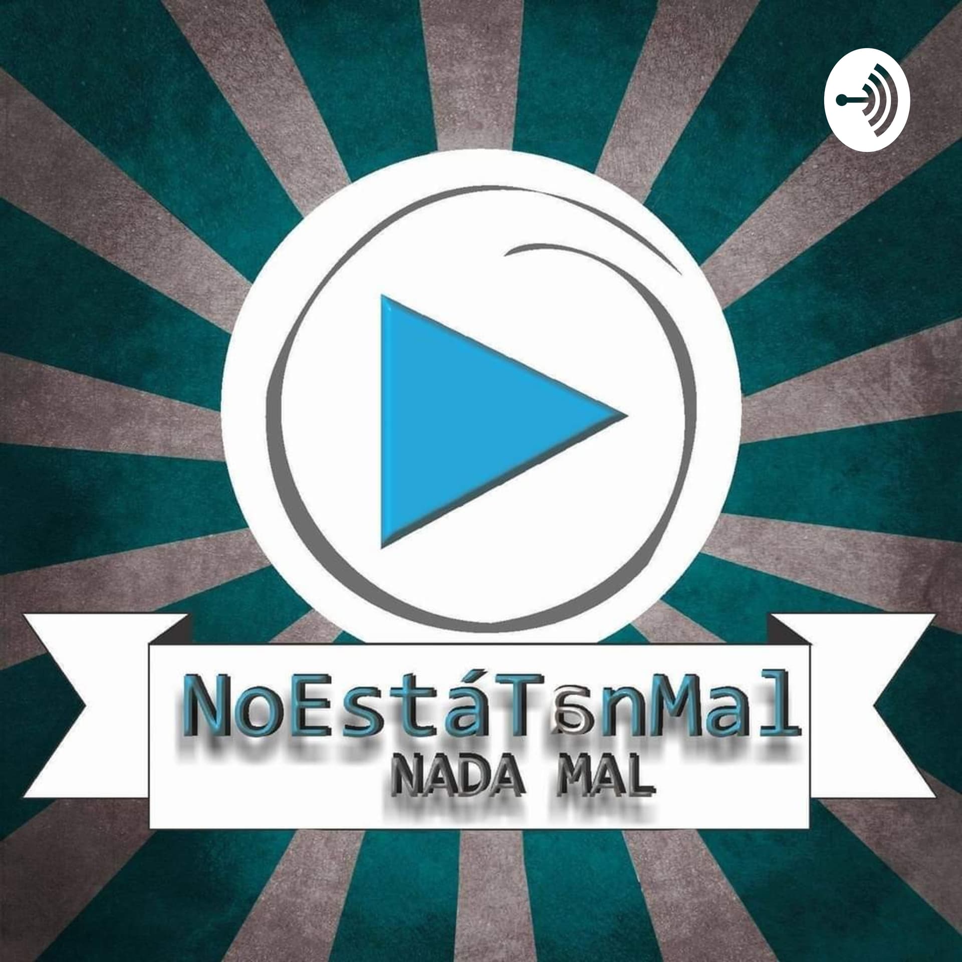 No Está Tan Mal NADA MAL - Podcasts