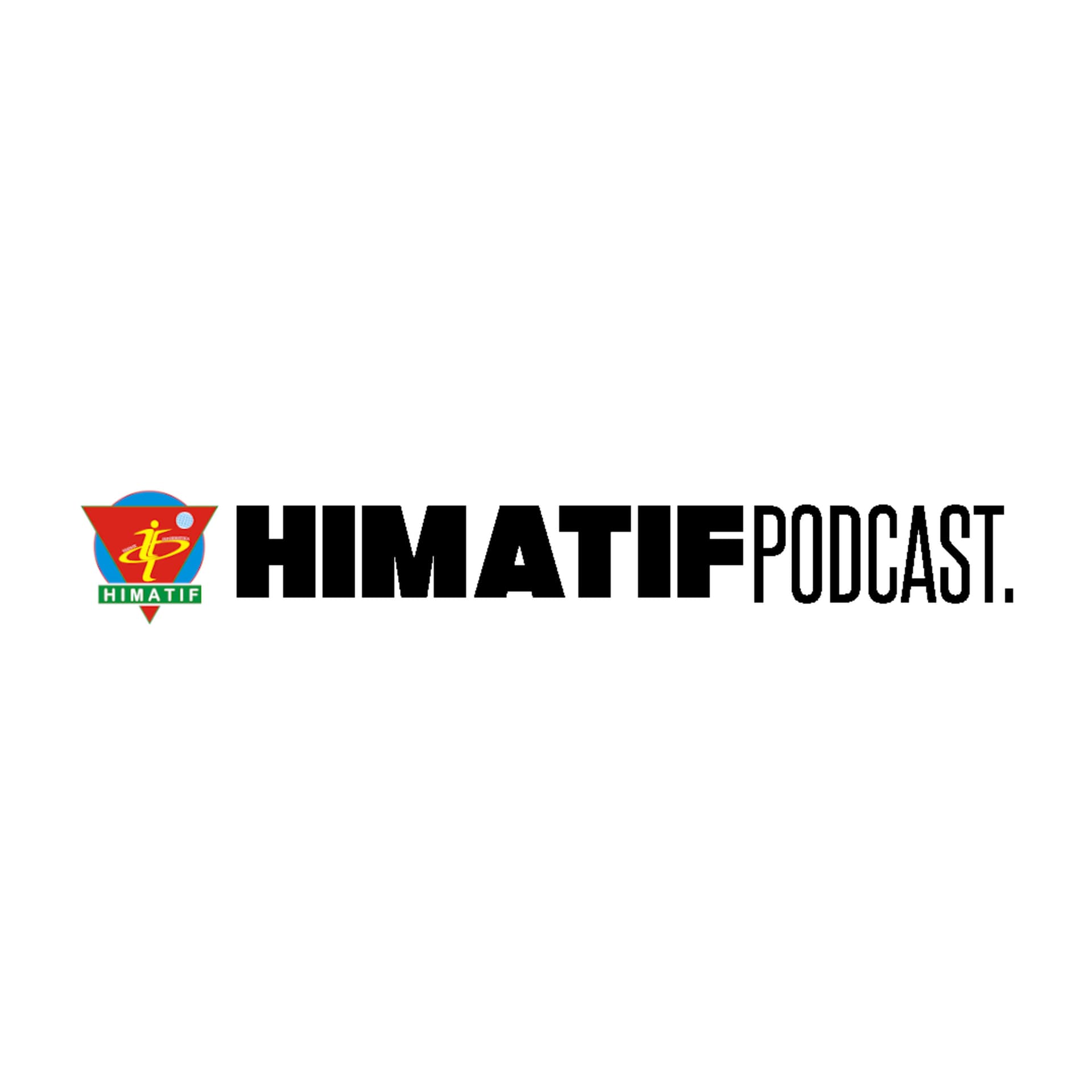 HIMATIF PODCAST - Podcasts