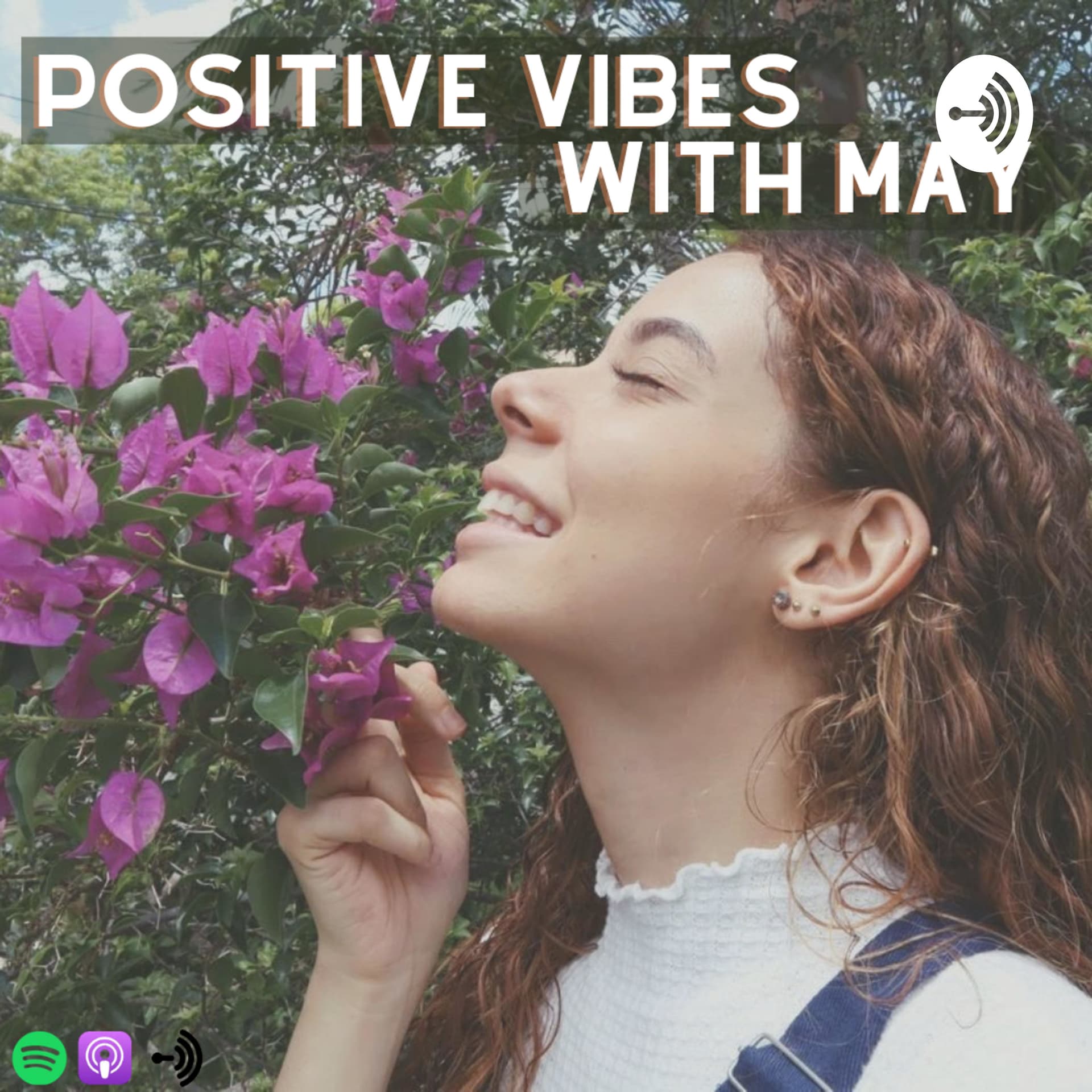 Positive vibes with May - Podcasts