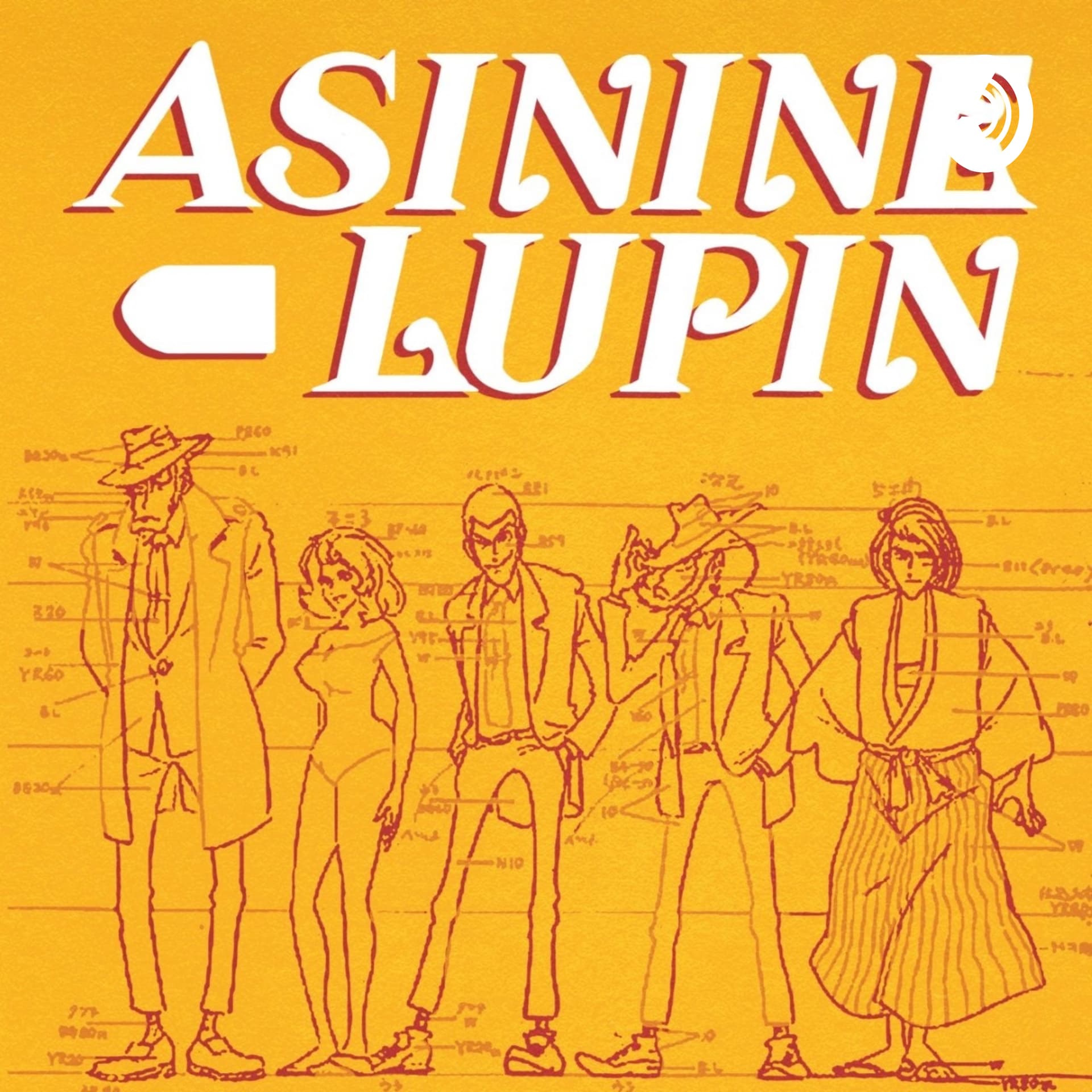 Asinine Lupin - A Lupin III Podcast - Podcasts