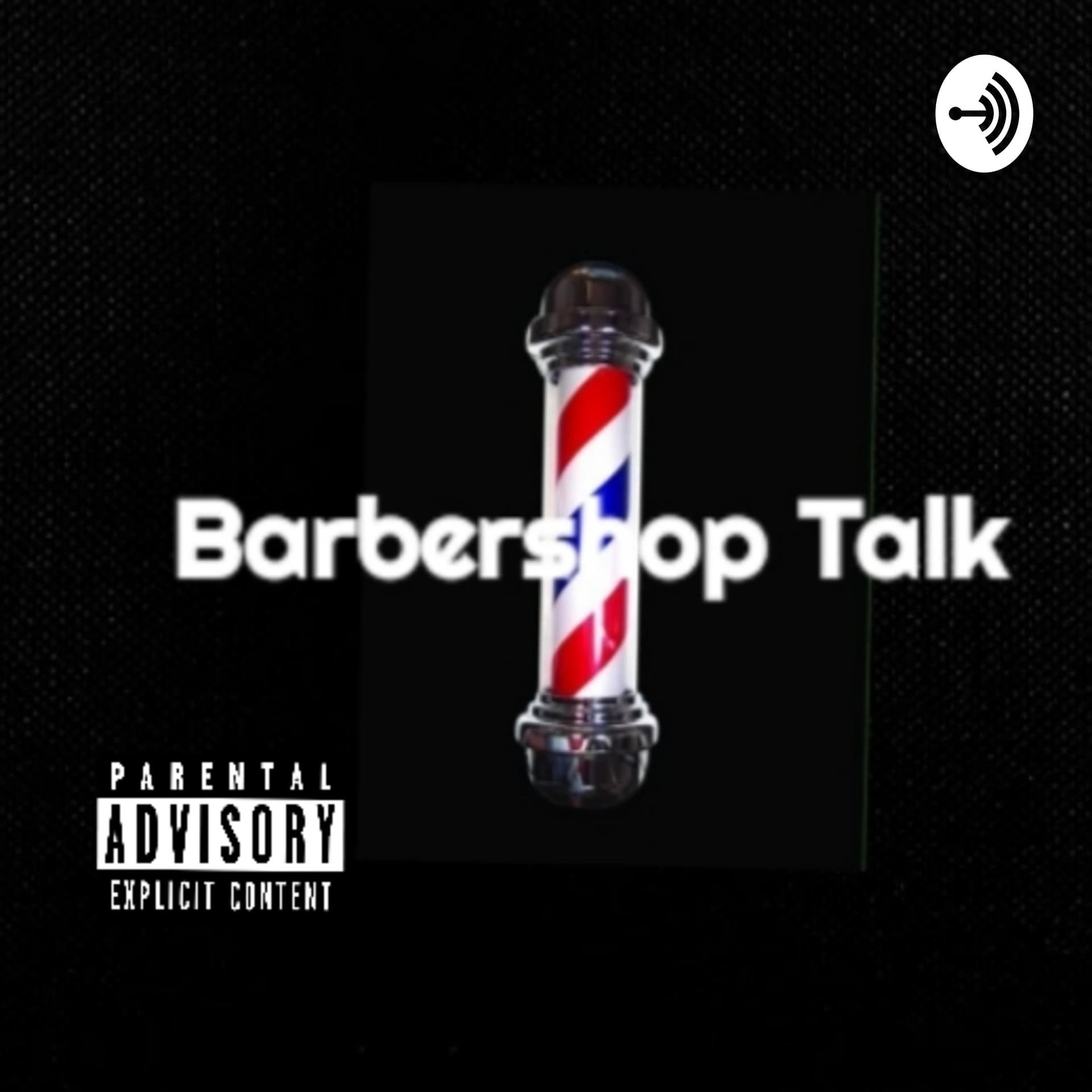 Barbershop Talk - Podcasts