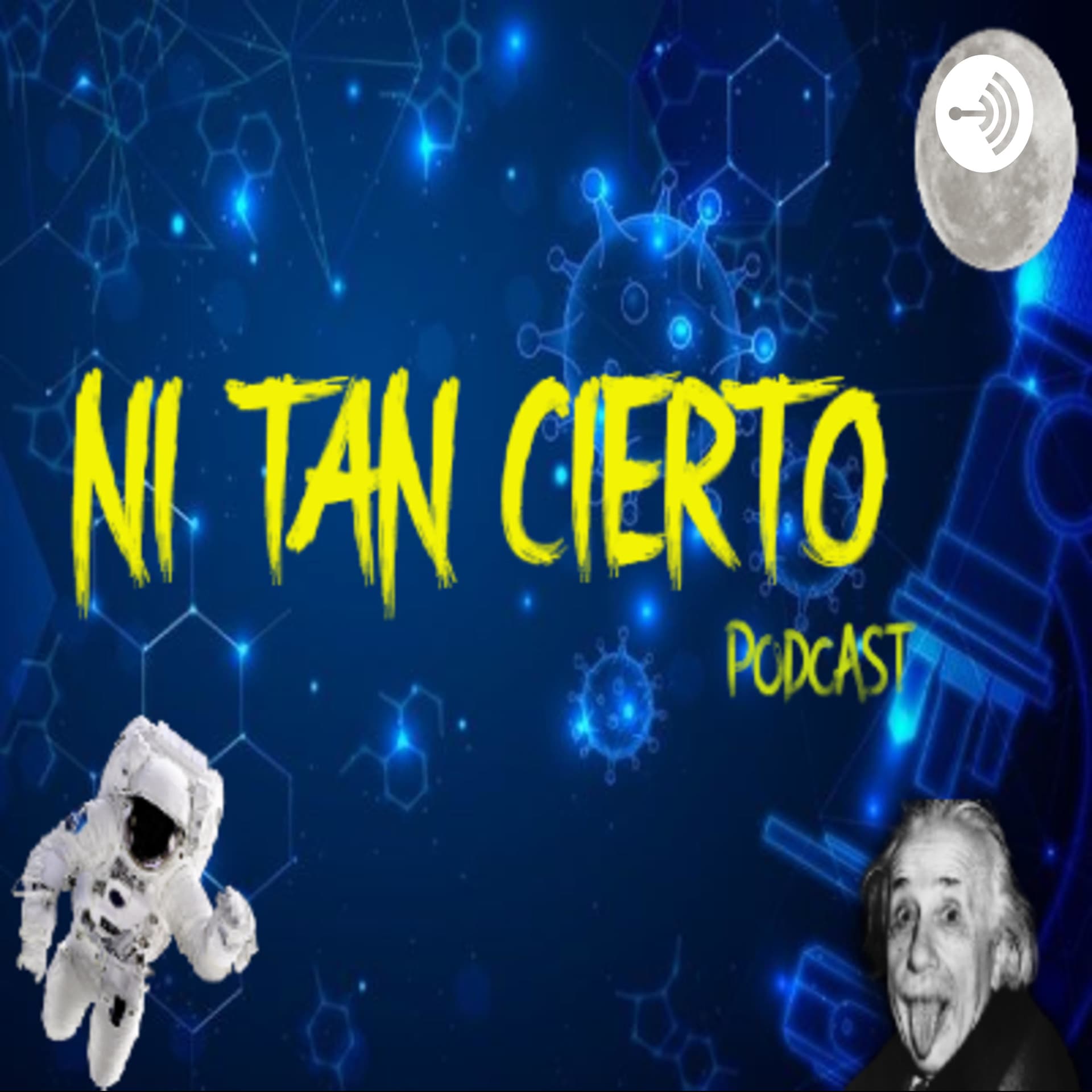 Ni Tan Cierto - Podcasts