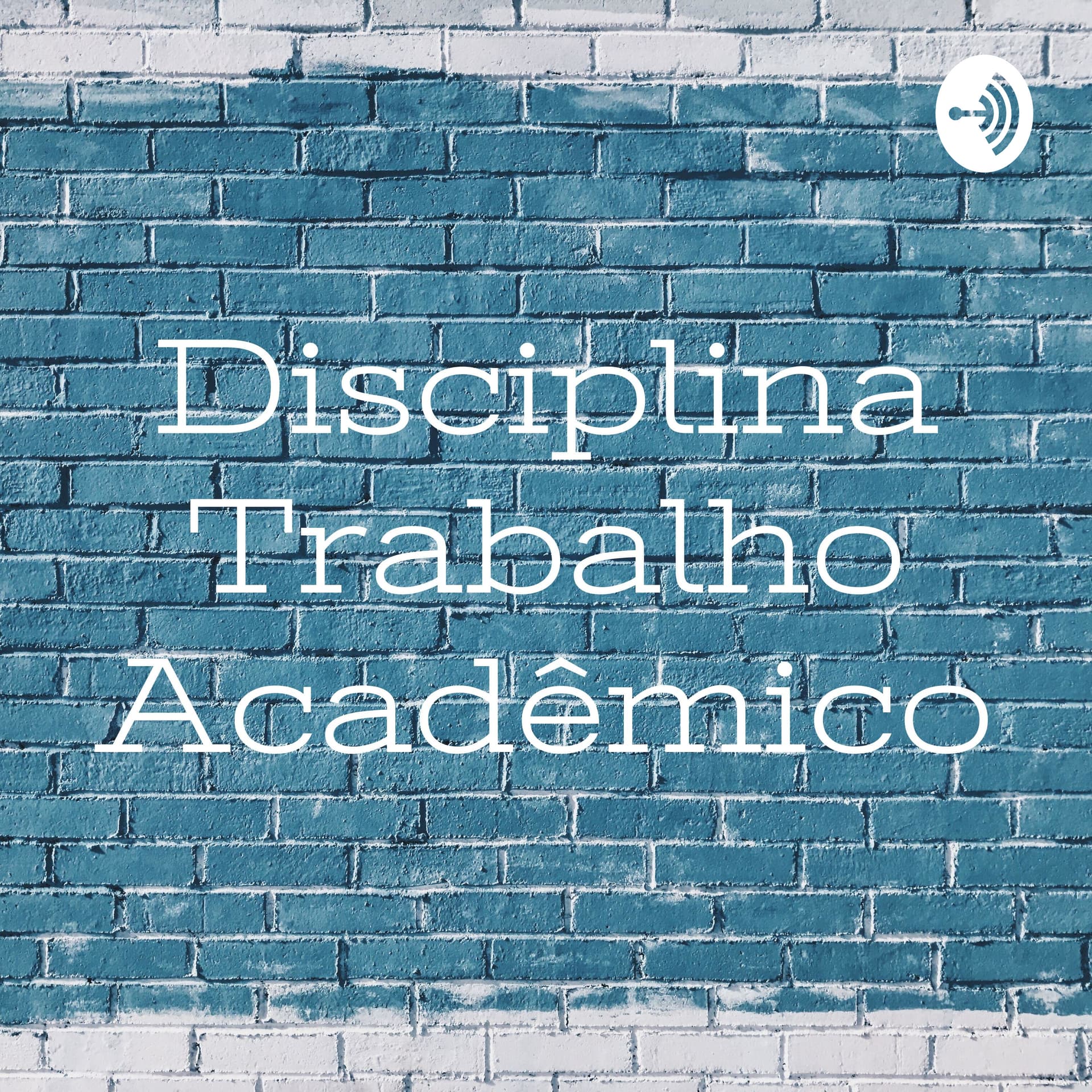 Disciplina Trabalho Acadêmico - Podcasts