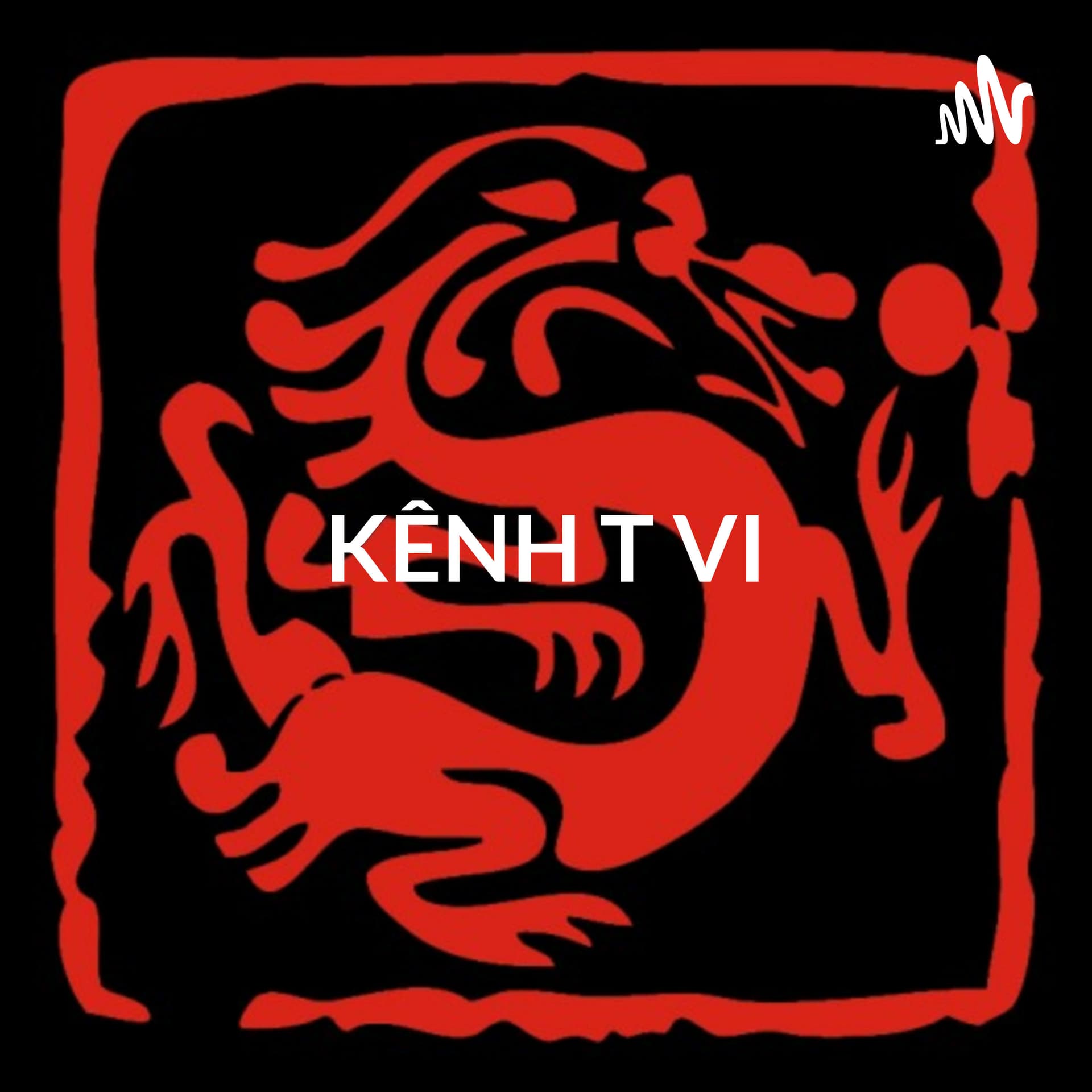 KÊNH TỬ VI - kênh truyện tâm linh, tử vi của người Việt - Podcasts