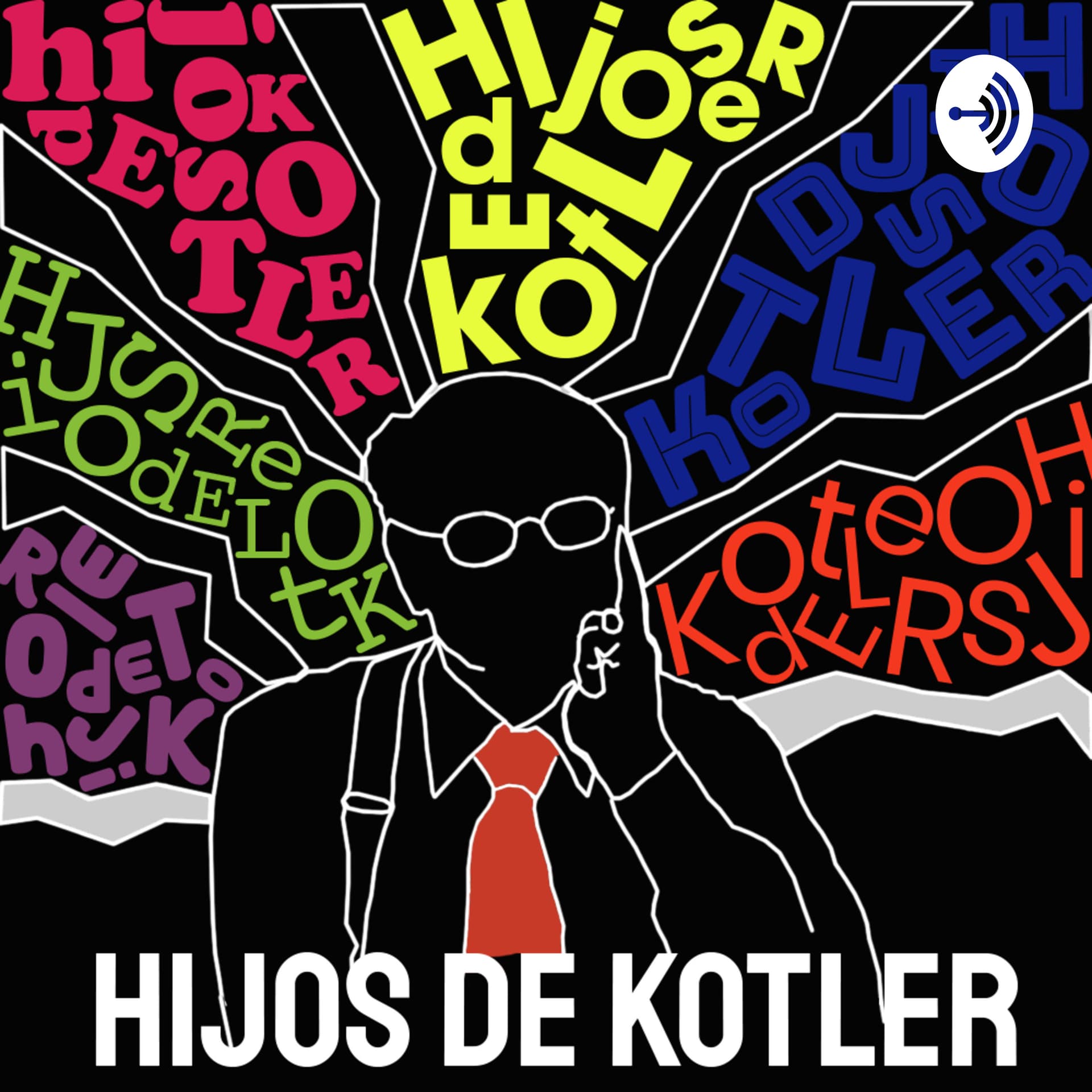 Hijos de Kotler - Podcasts