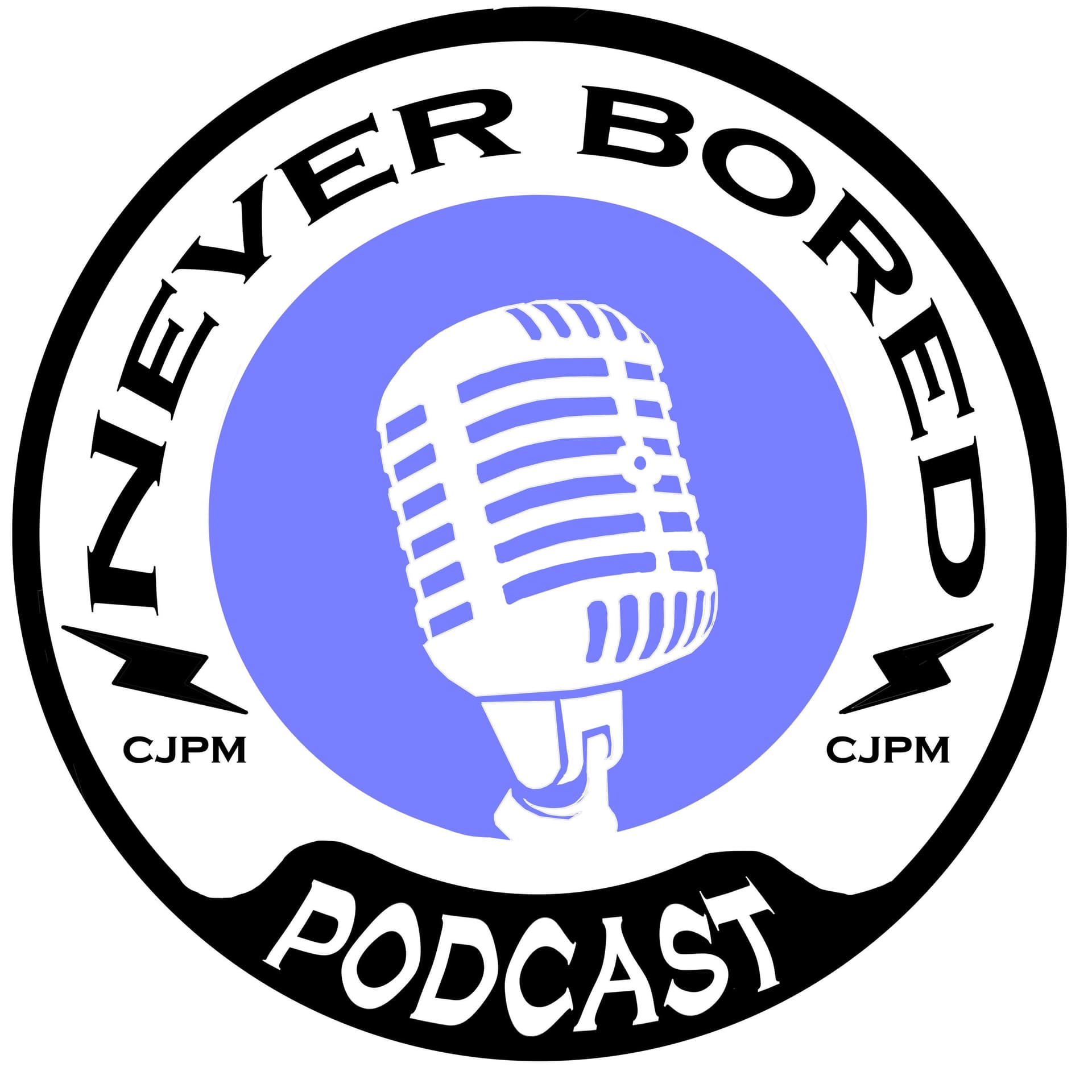 Never Bored - Podcasts