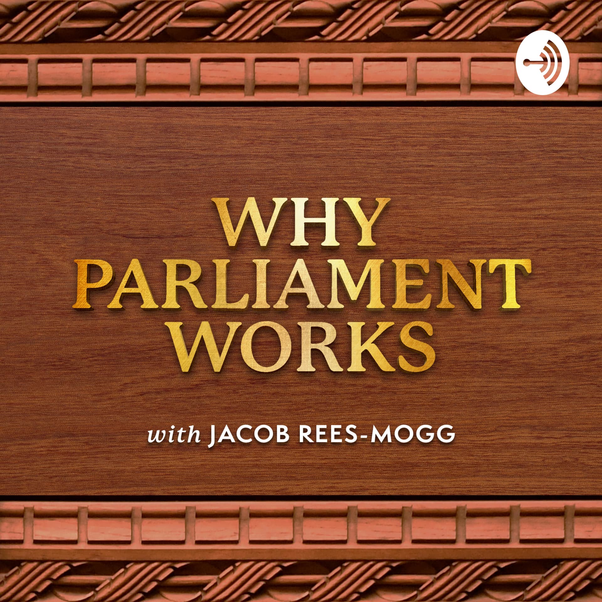 Why Parliament Works - Podcasts