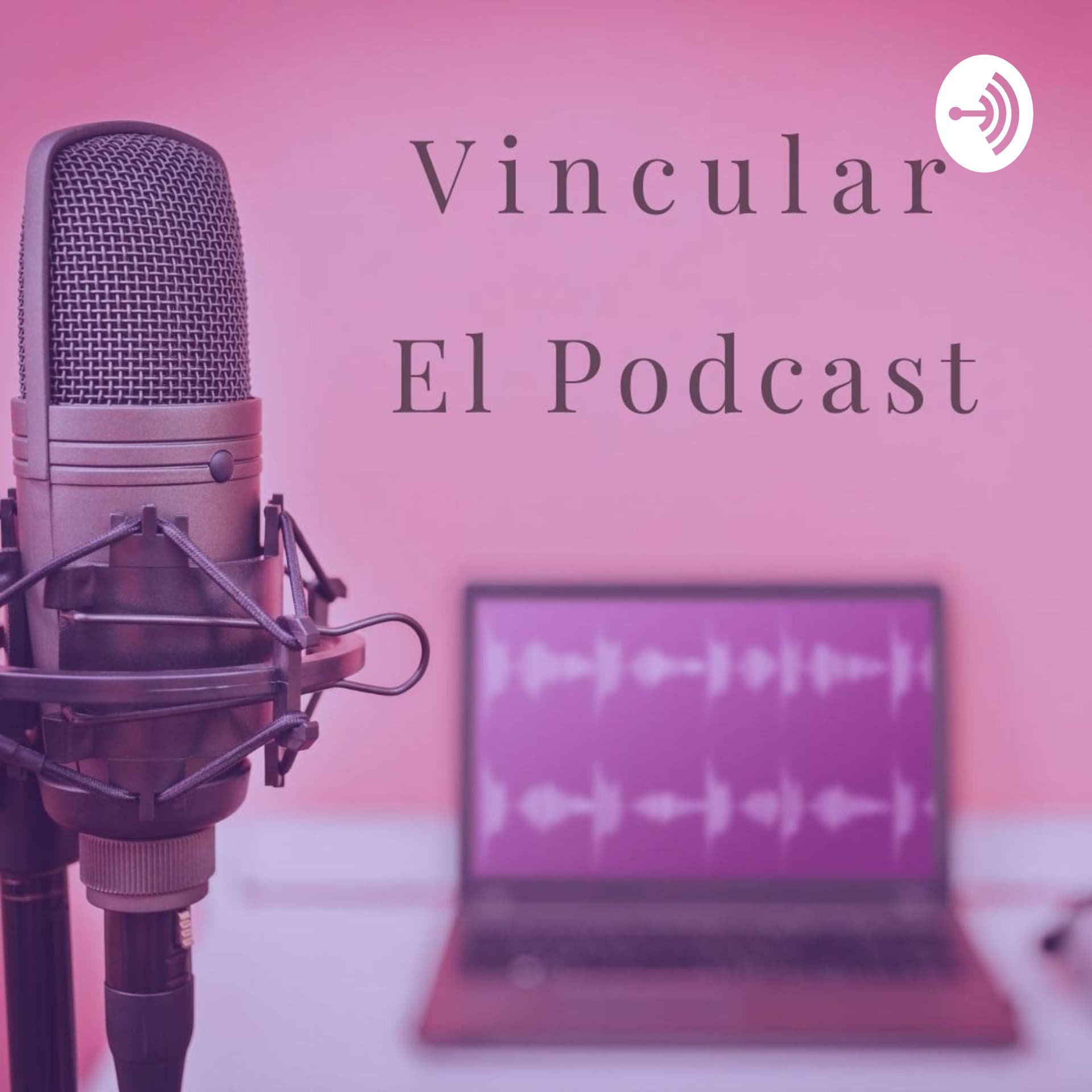 Vincular El Podcast - Podcasts