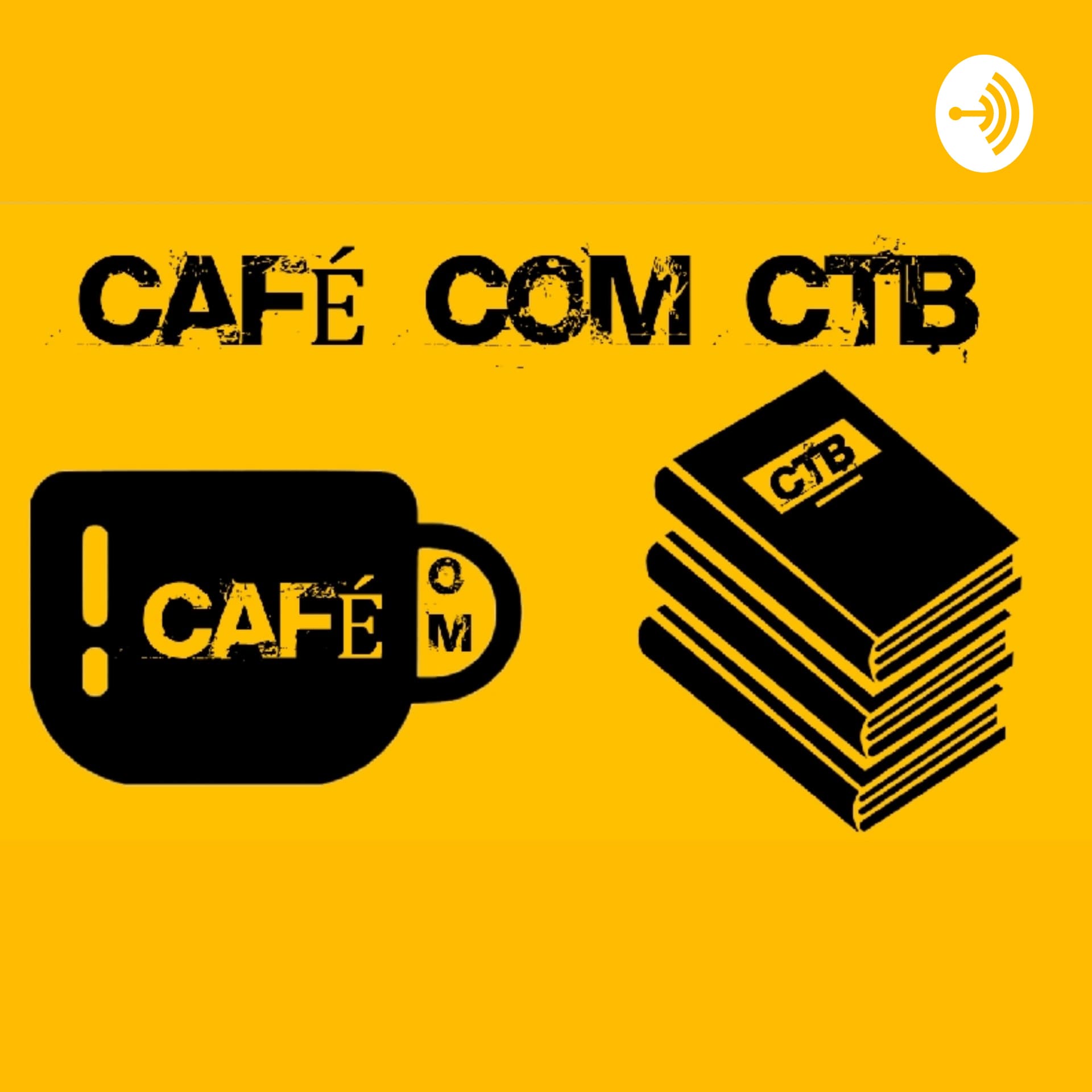 CAFÉ COM CTB - Podcasts