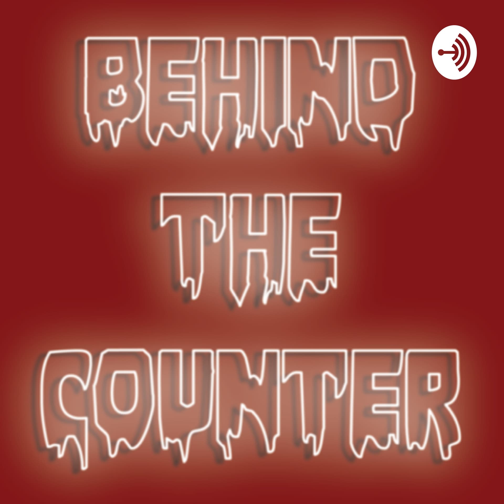 Behind The Counter - Podcasts